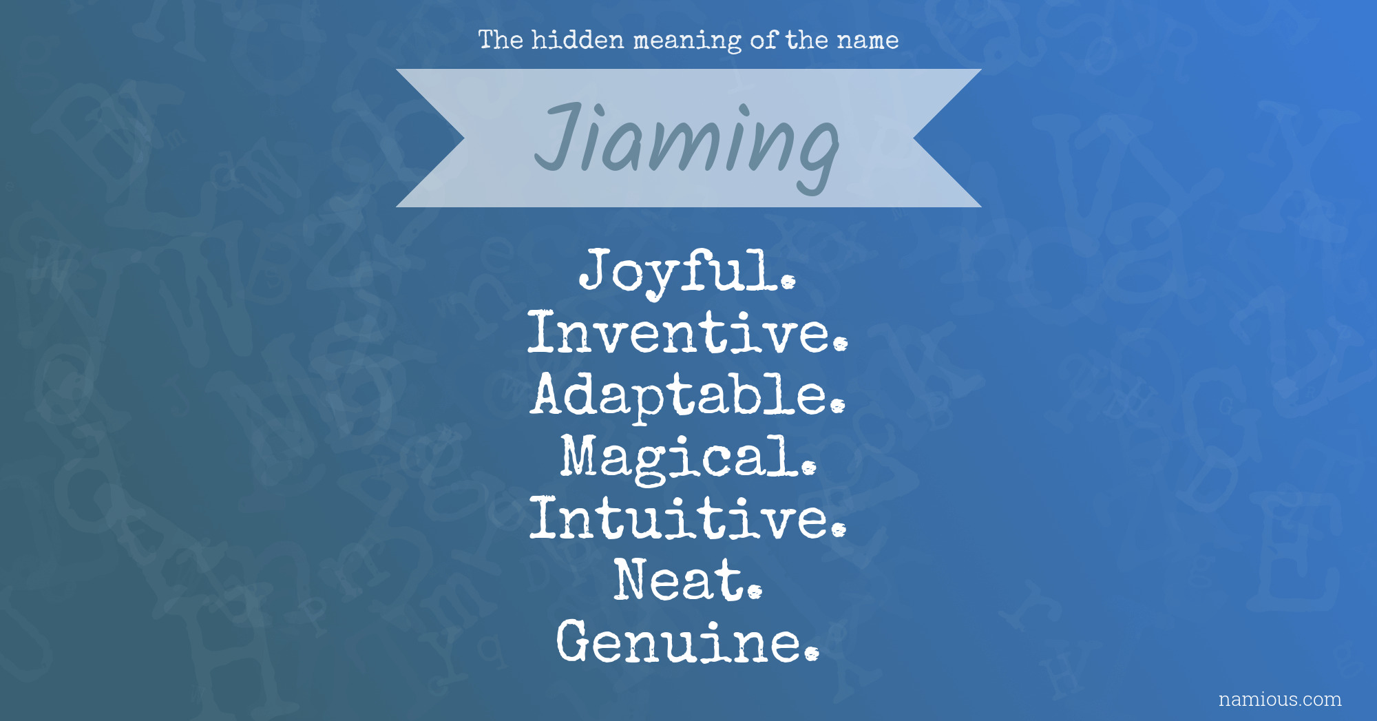 The hidden meaning of the name Jiaming