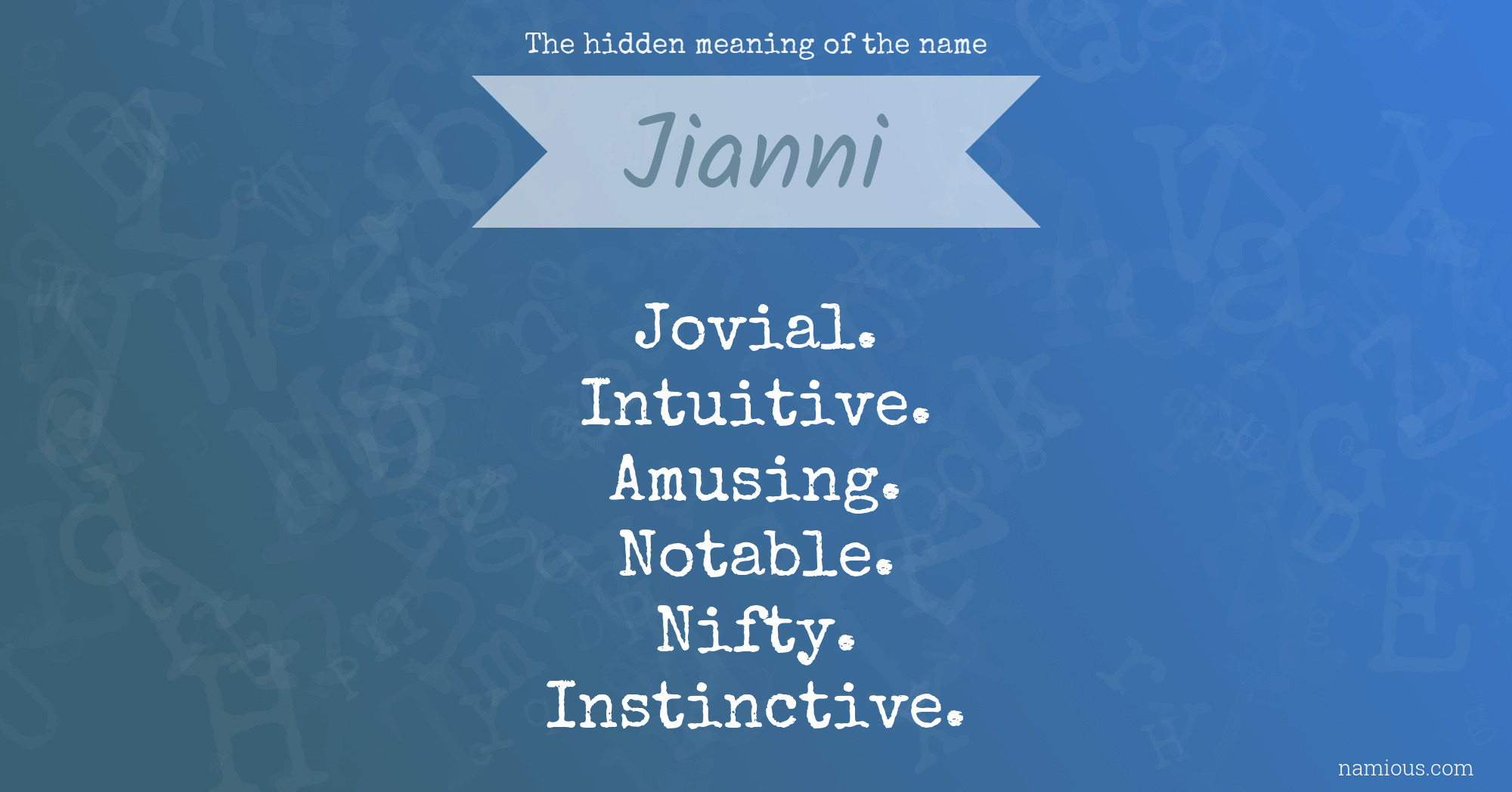 The hidden meaning of the name Jianni