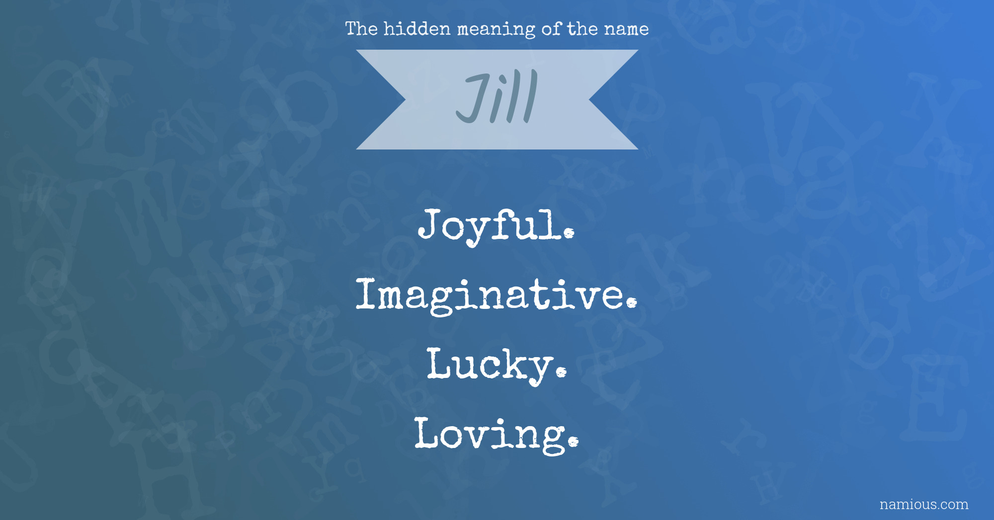 The hidden meaning of the name Jill