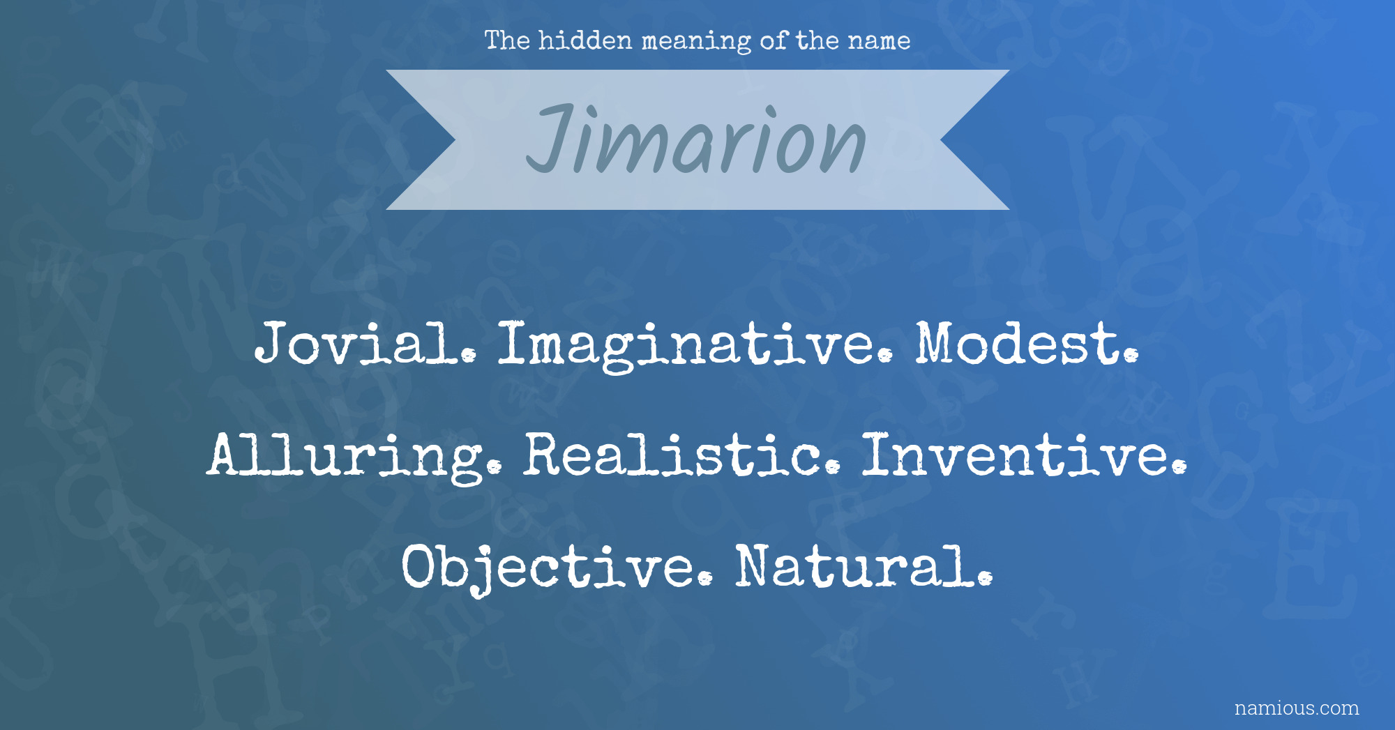 The hidden meaning of the name Jimarion