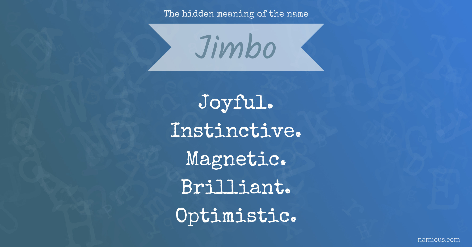 The hidden meaning of the name Jimbo