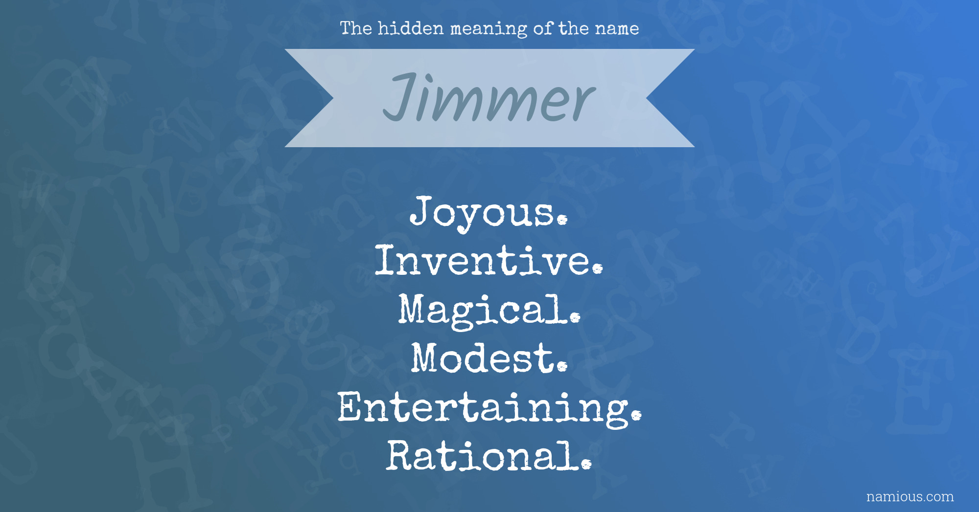 The hidden meaning of the name Jimmer