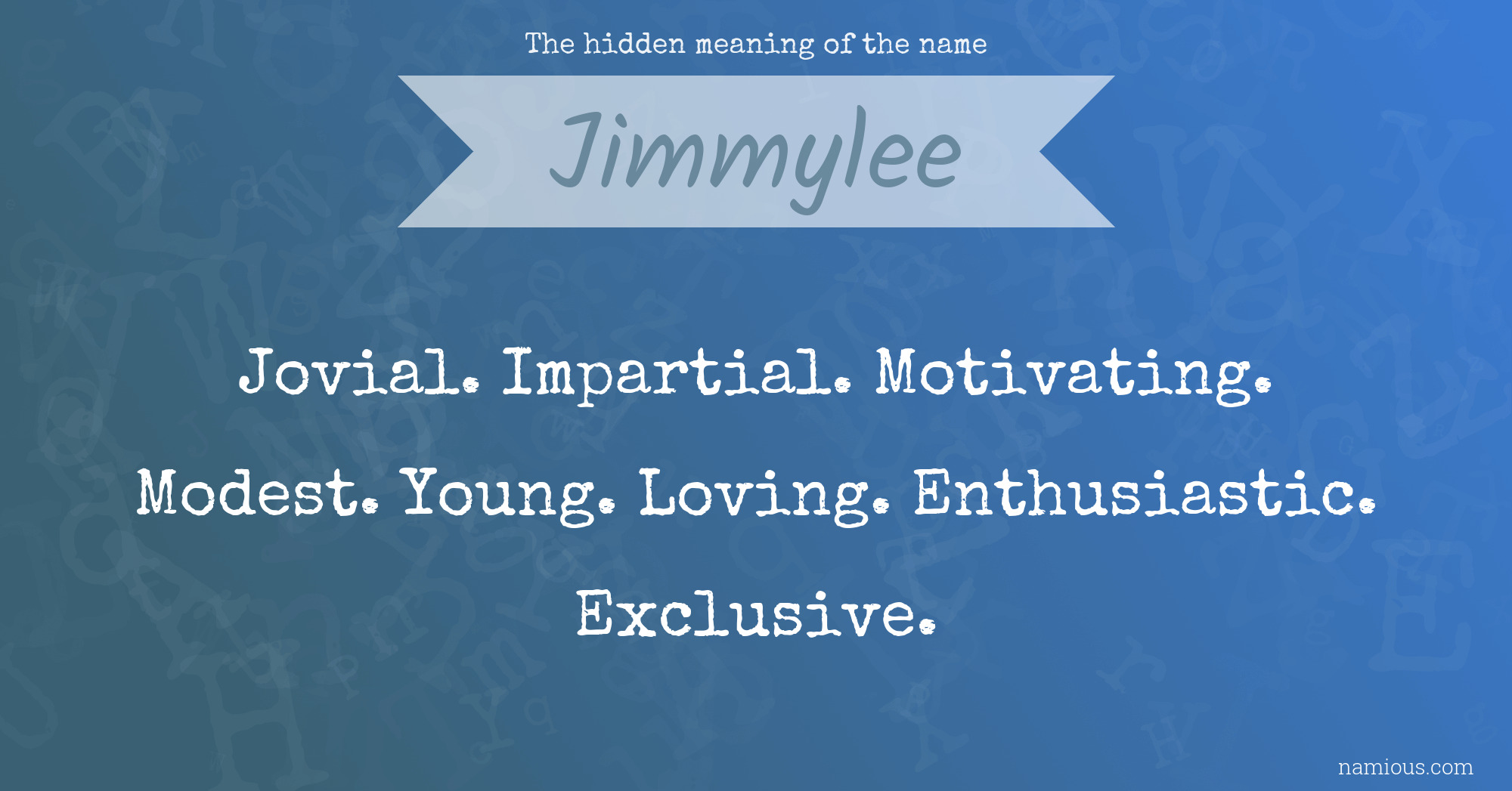 The hidden meaning of the name Jimmylee