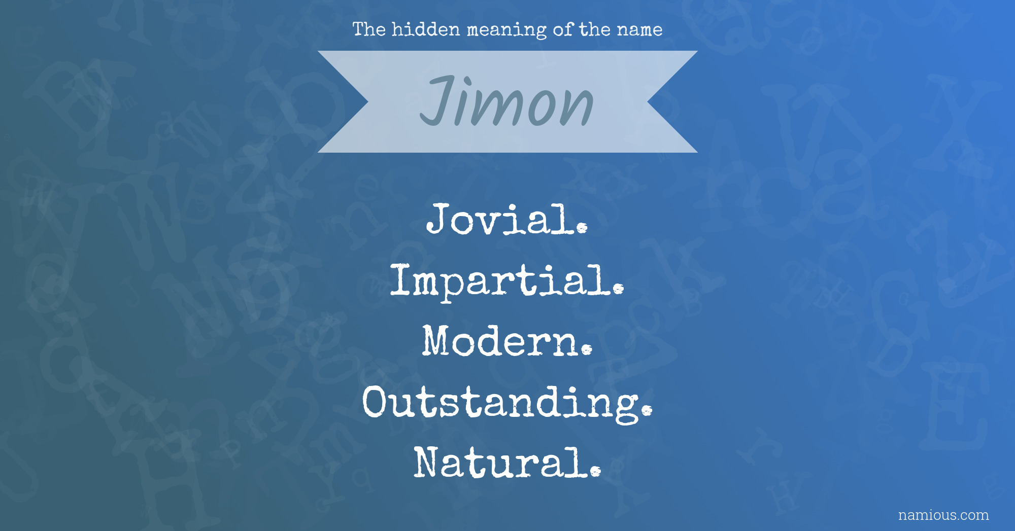 The hidden meaning of the name Jimon