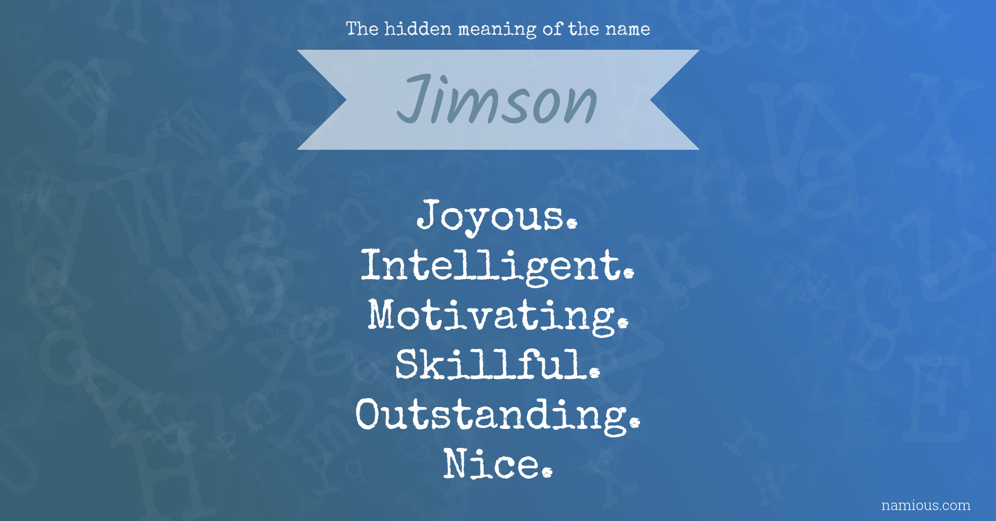 The hidden meaning of the name Jimson