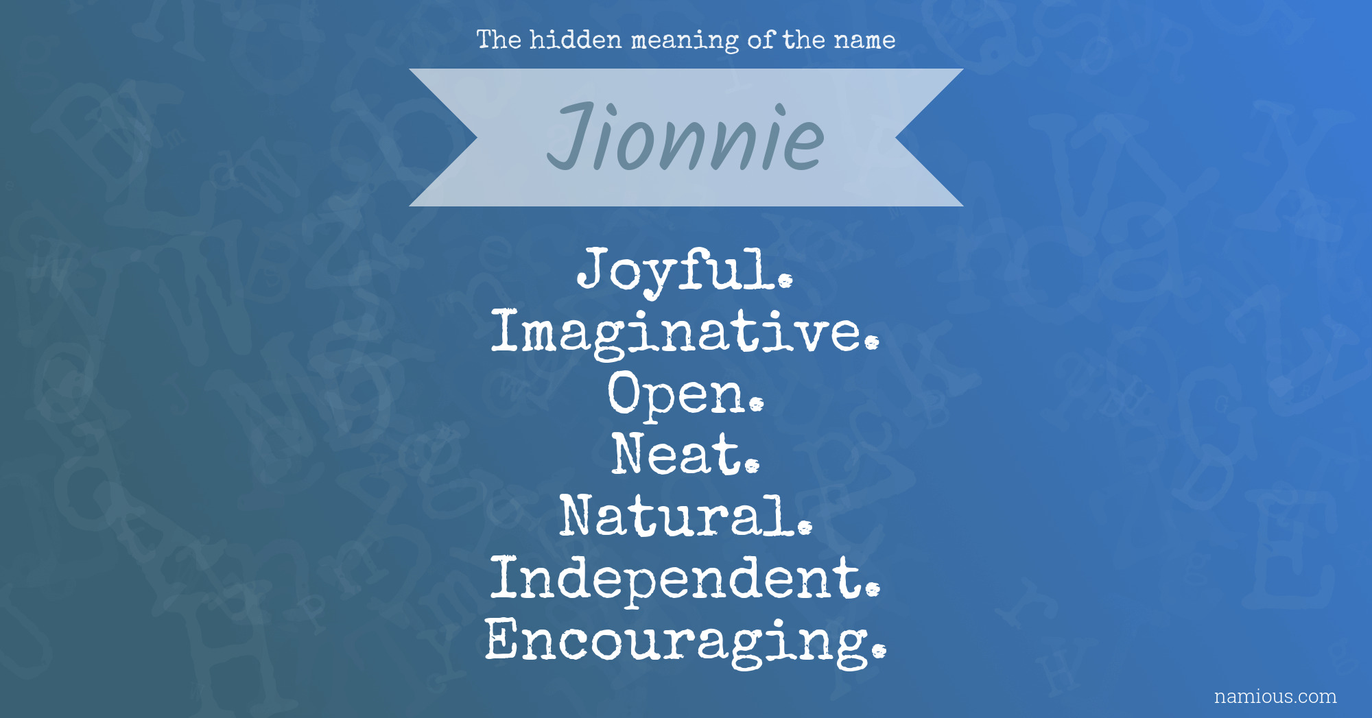 The hidden meaning of the name Jionnie