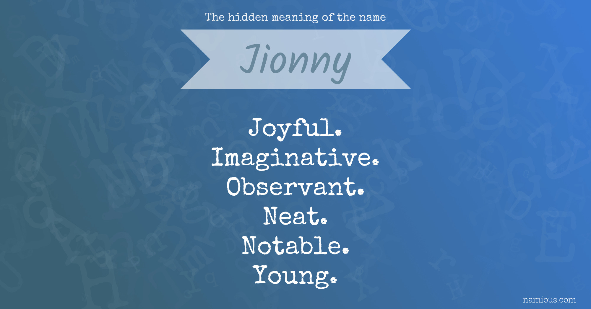 The hidden meaning of the name Jionny