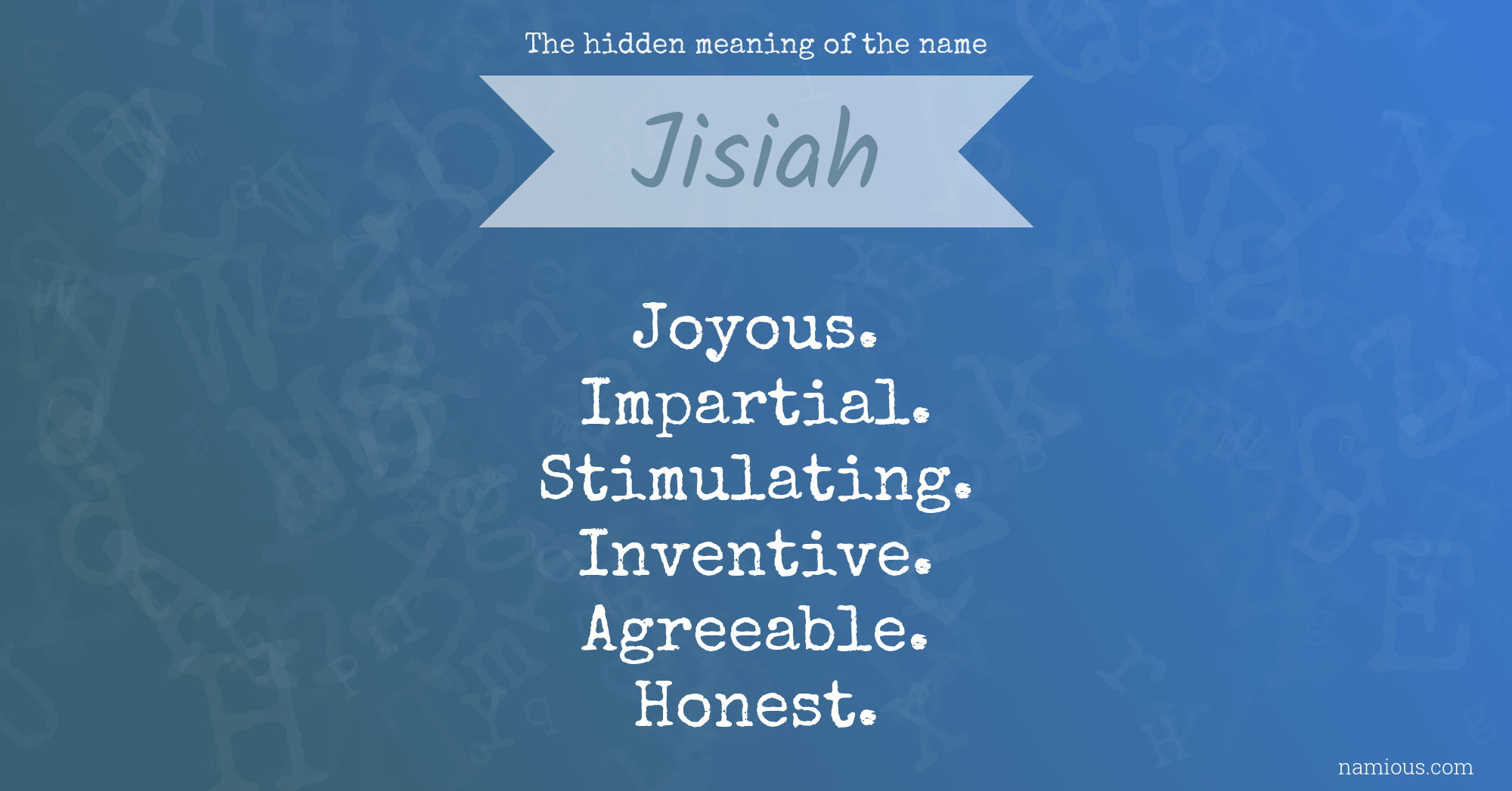 The hidden meaning of the name Jisiah