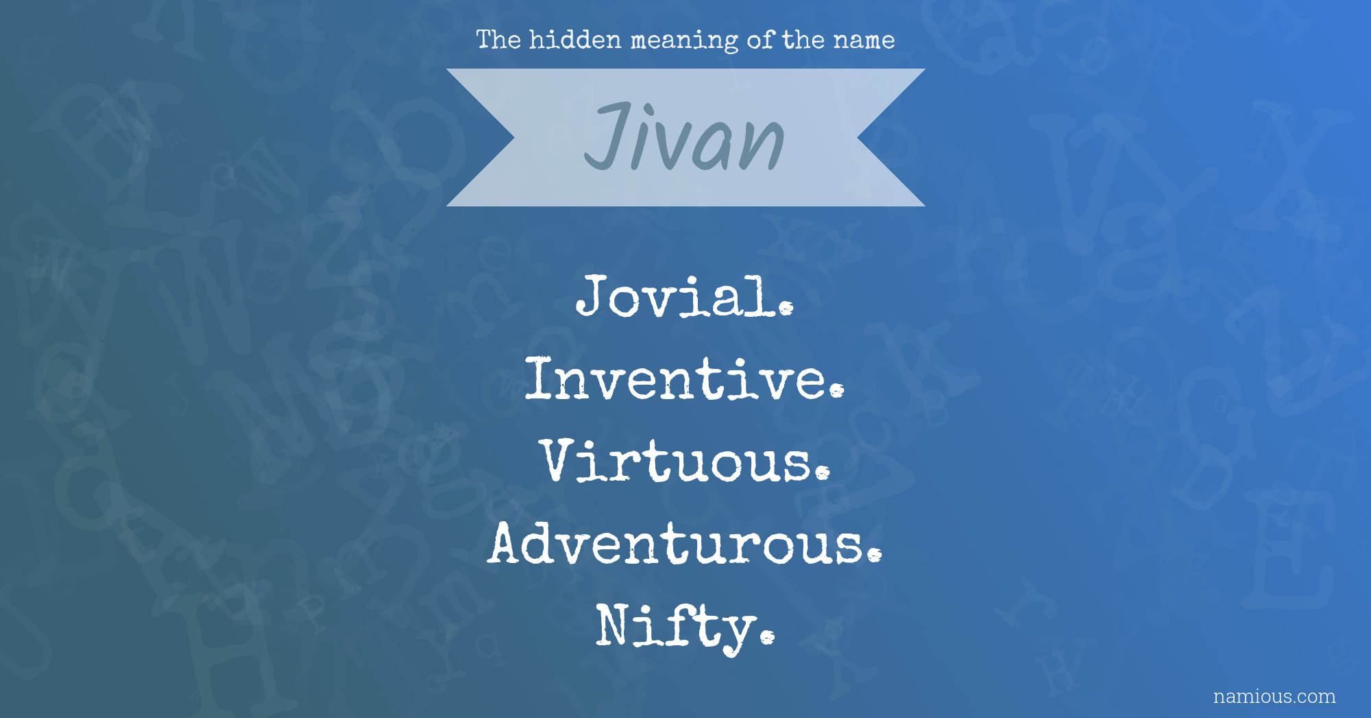 The hidden meaning of the name Jivan