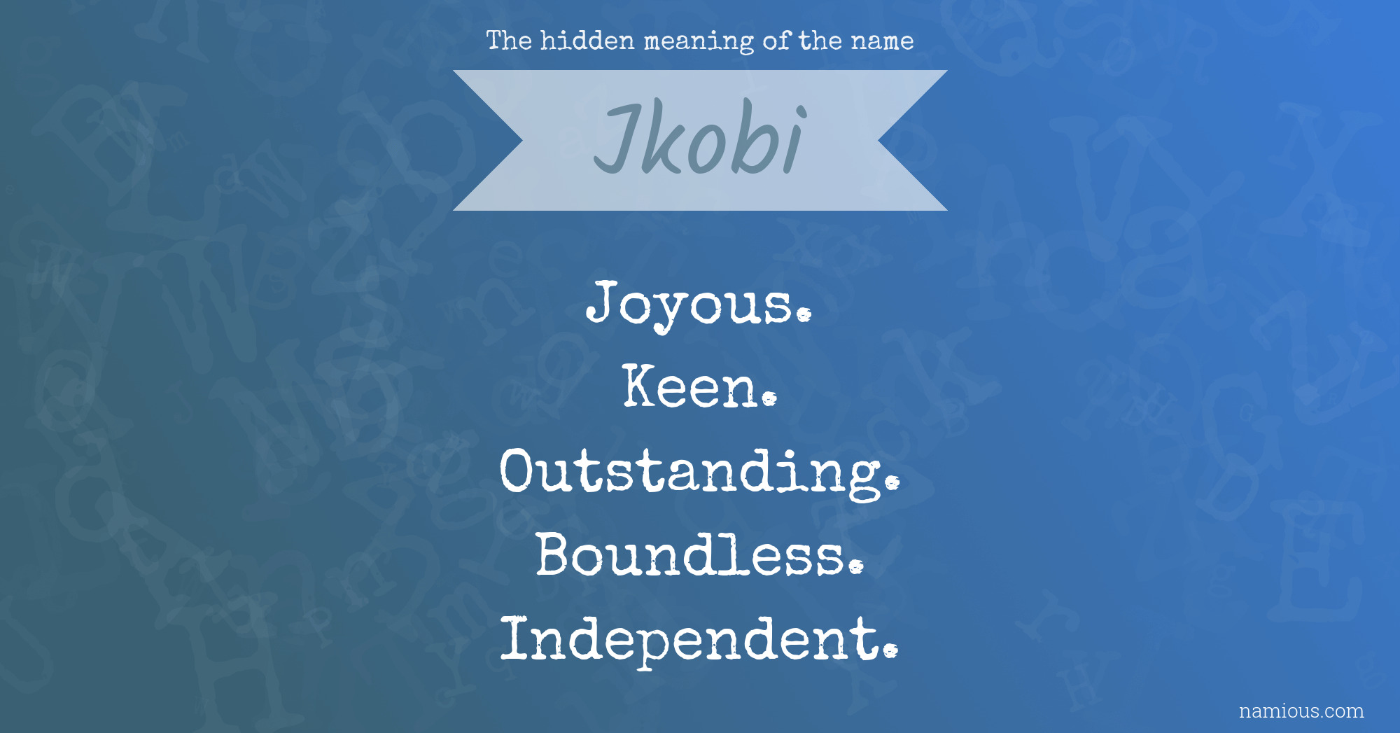 The hidden meaning of the name Jkobi