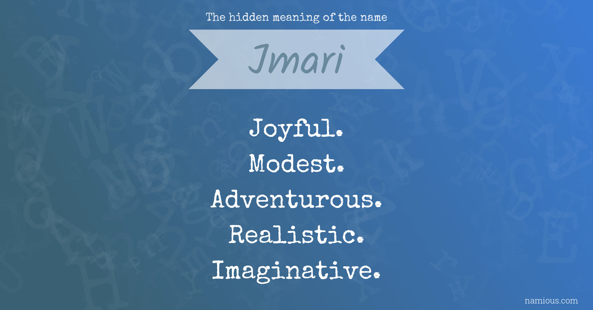 The hidden meaning of the name Jmari