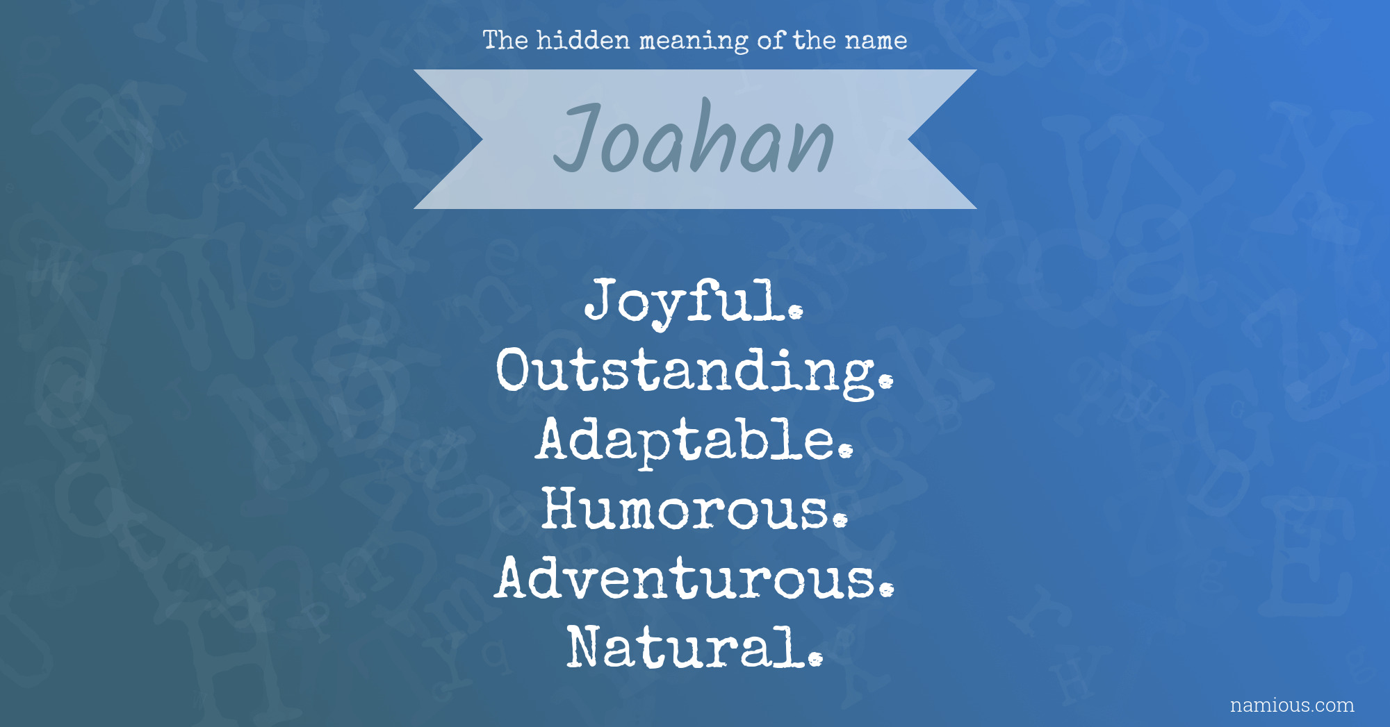 The hidden meaning of the name Joahan