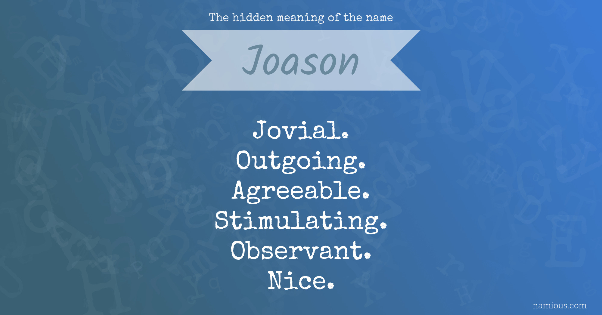 The hidden meaning of the name Joason