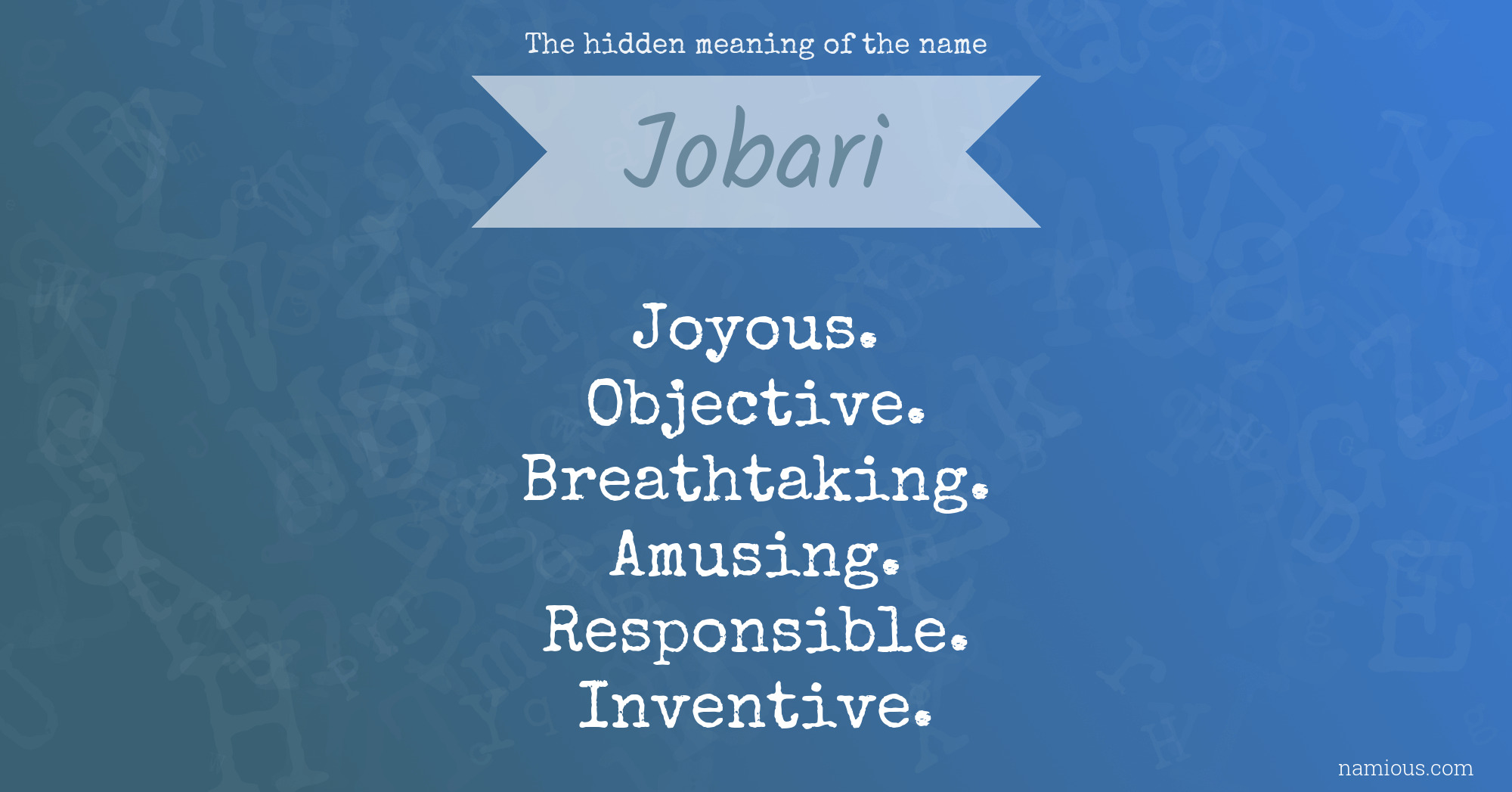 The hidden meaning of the name Jobari