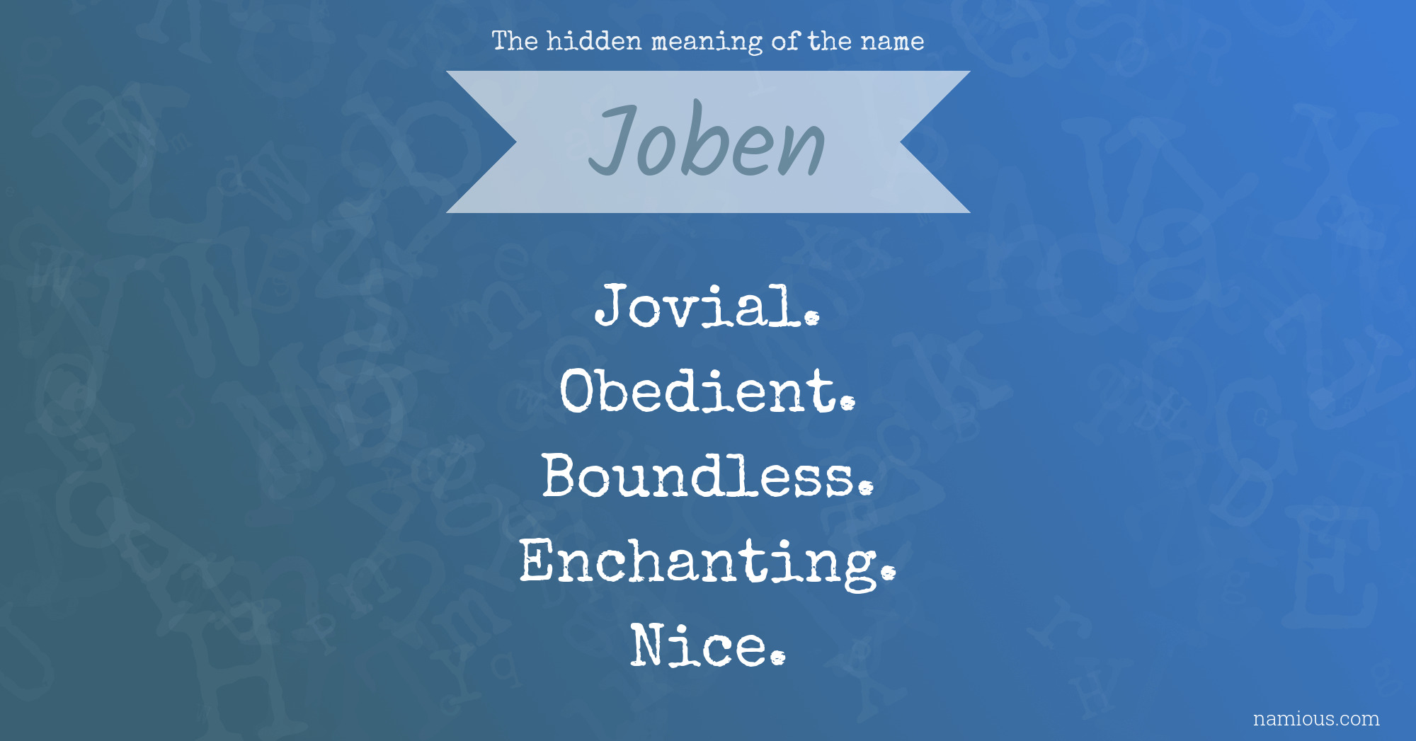 The hidden meaning of the name Joben