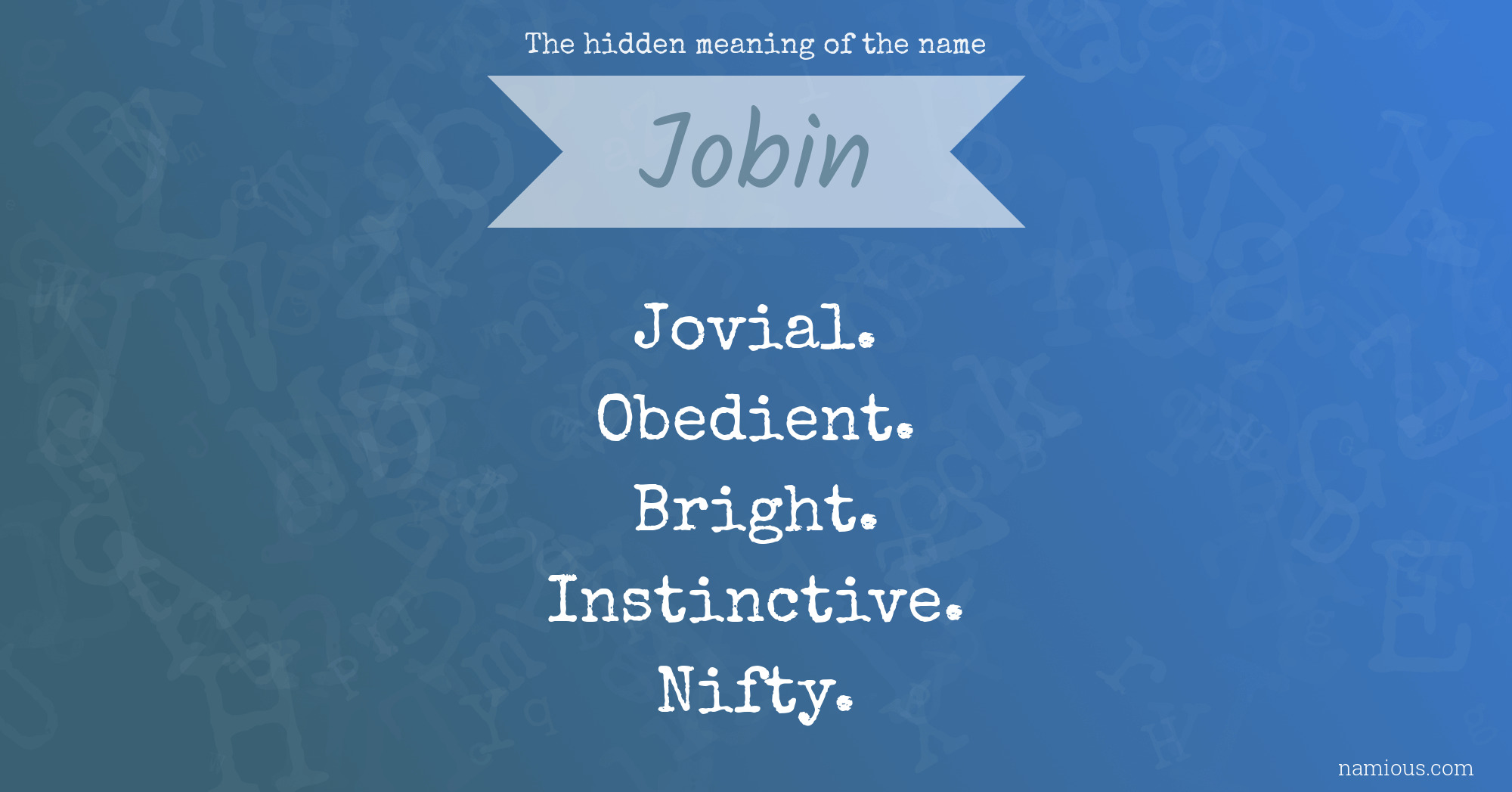 The hidden meaning of the name Jobin
