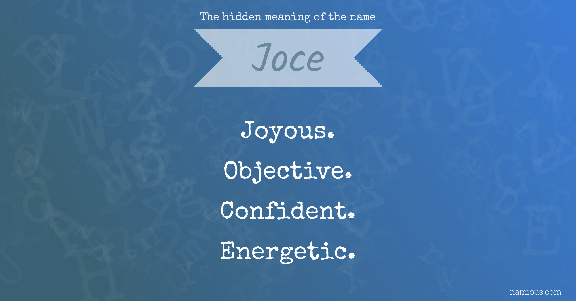 The hidden meaning of the name Joce