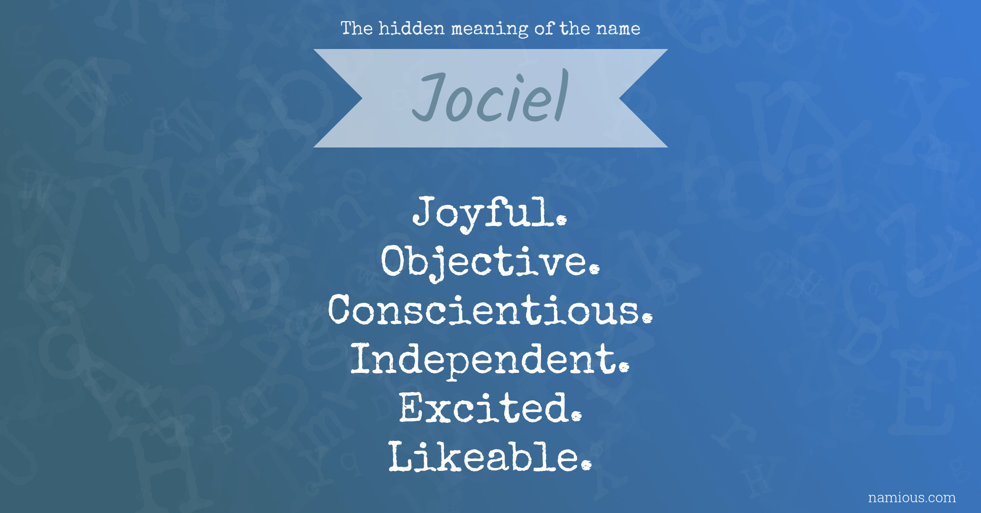 The hidden meaning of the name Jociel