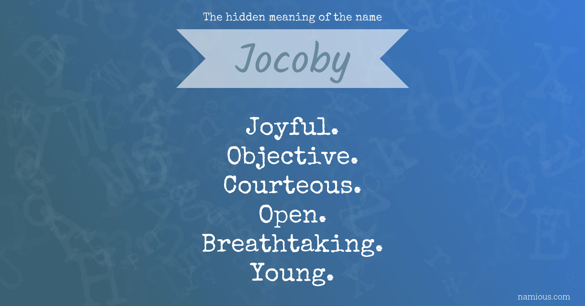 The hidden meaning of the name Jocoby