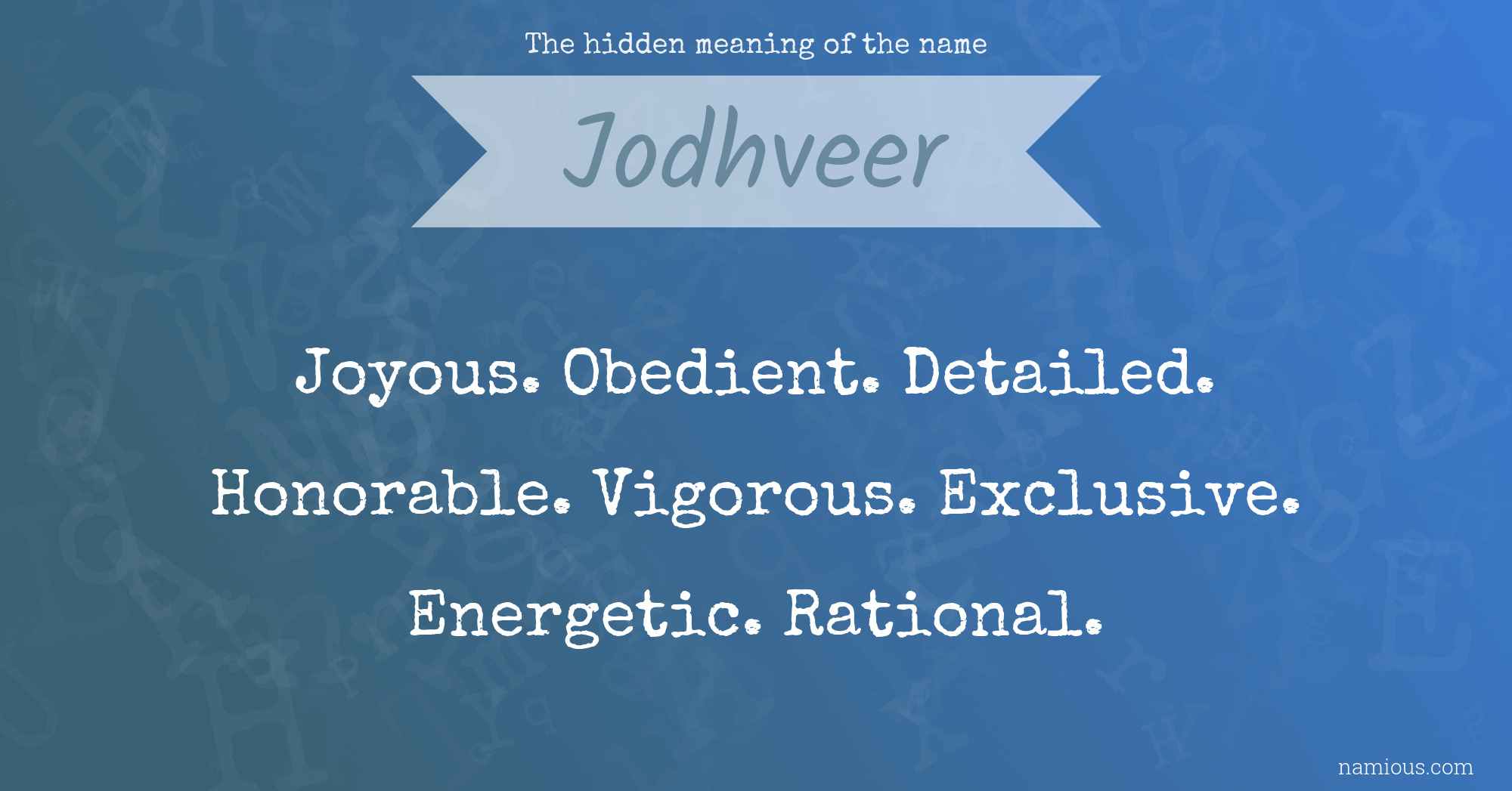 The hidden meaning of the name Jodhveer