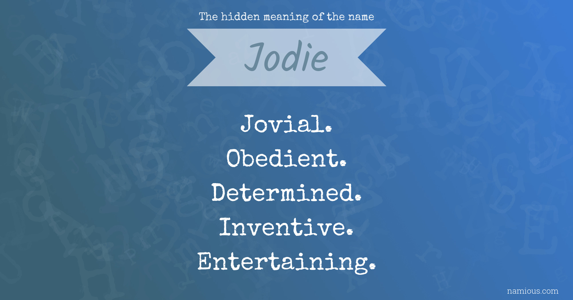 The hidden meaning of the name Jodie