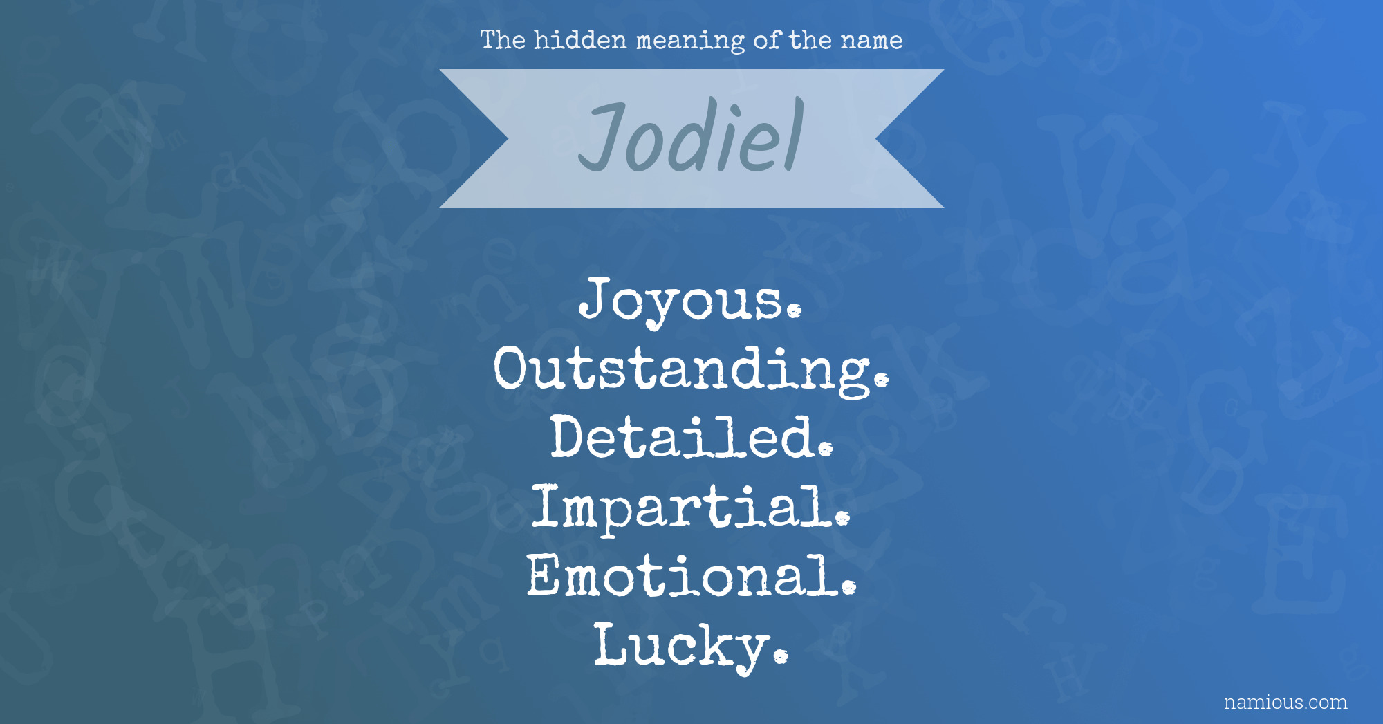 The hidden meaning of the name Jodiel