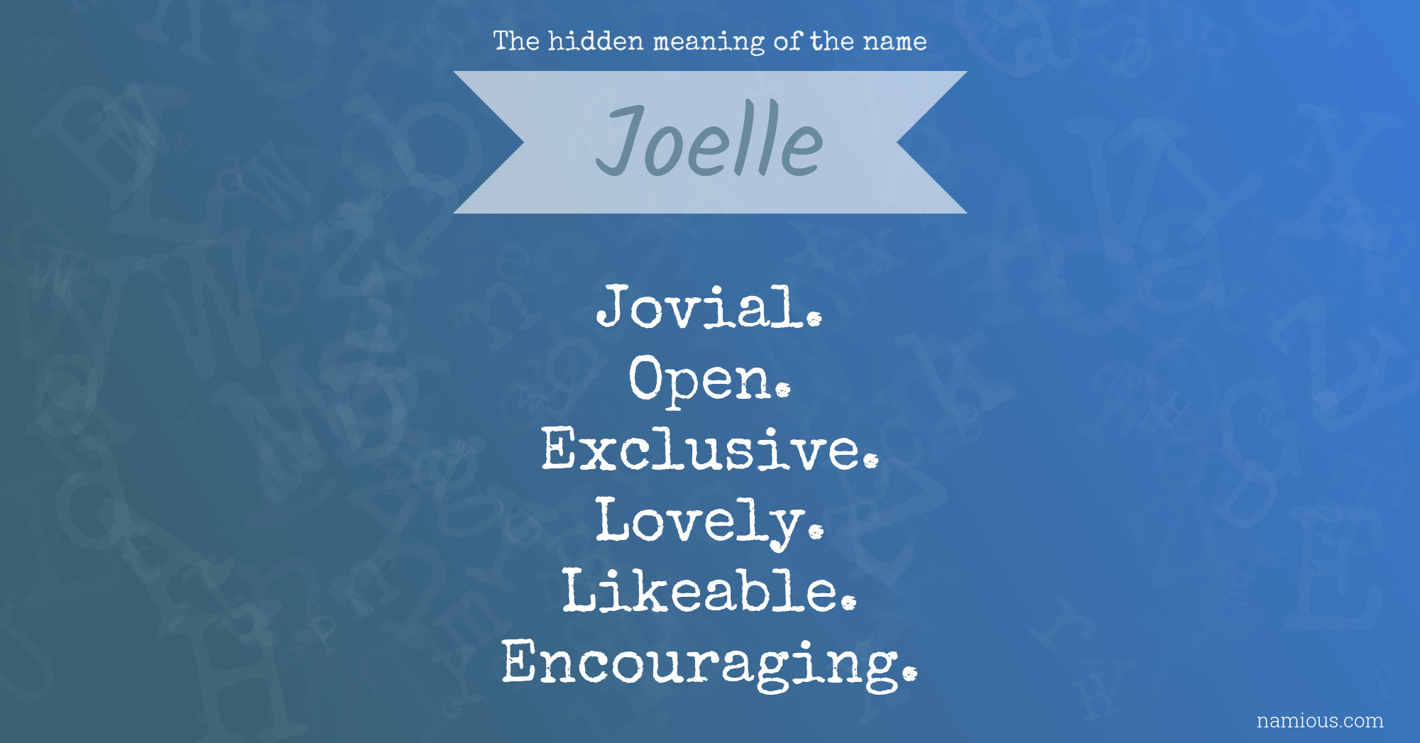 The hidden meaning of the name Joelle