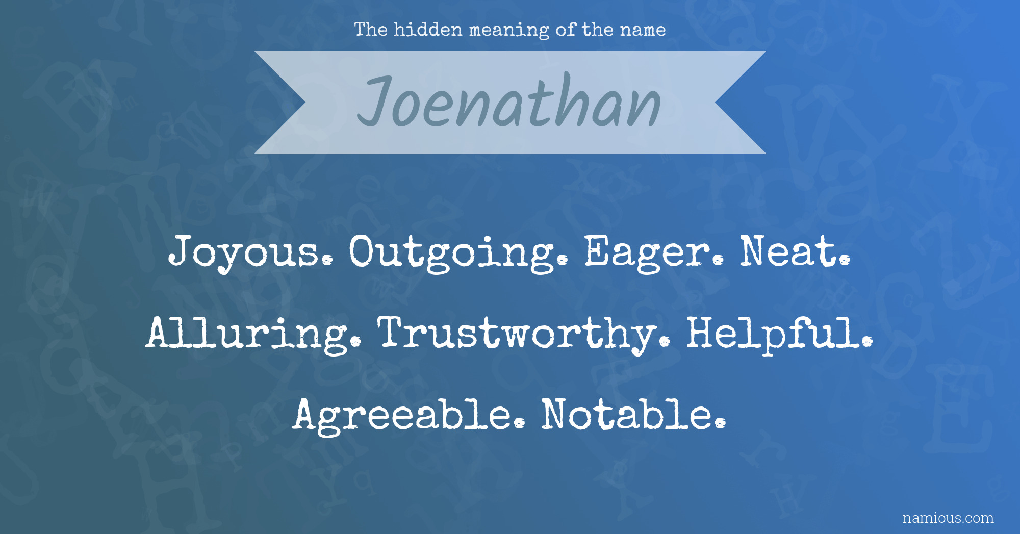 The hidden meaning of the name Joenathan