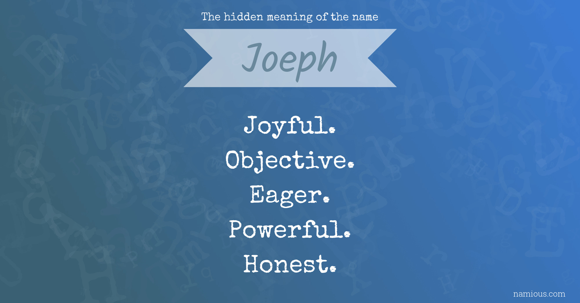 The hidden meaning of the name Joeph