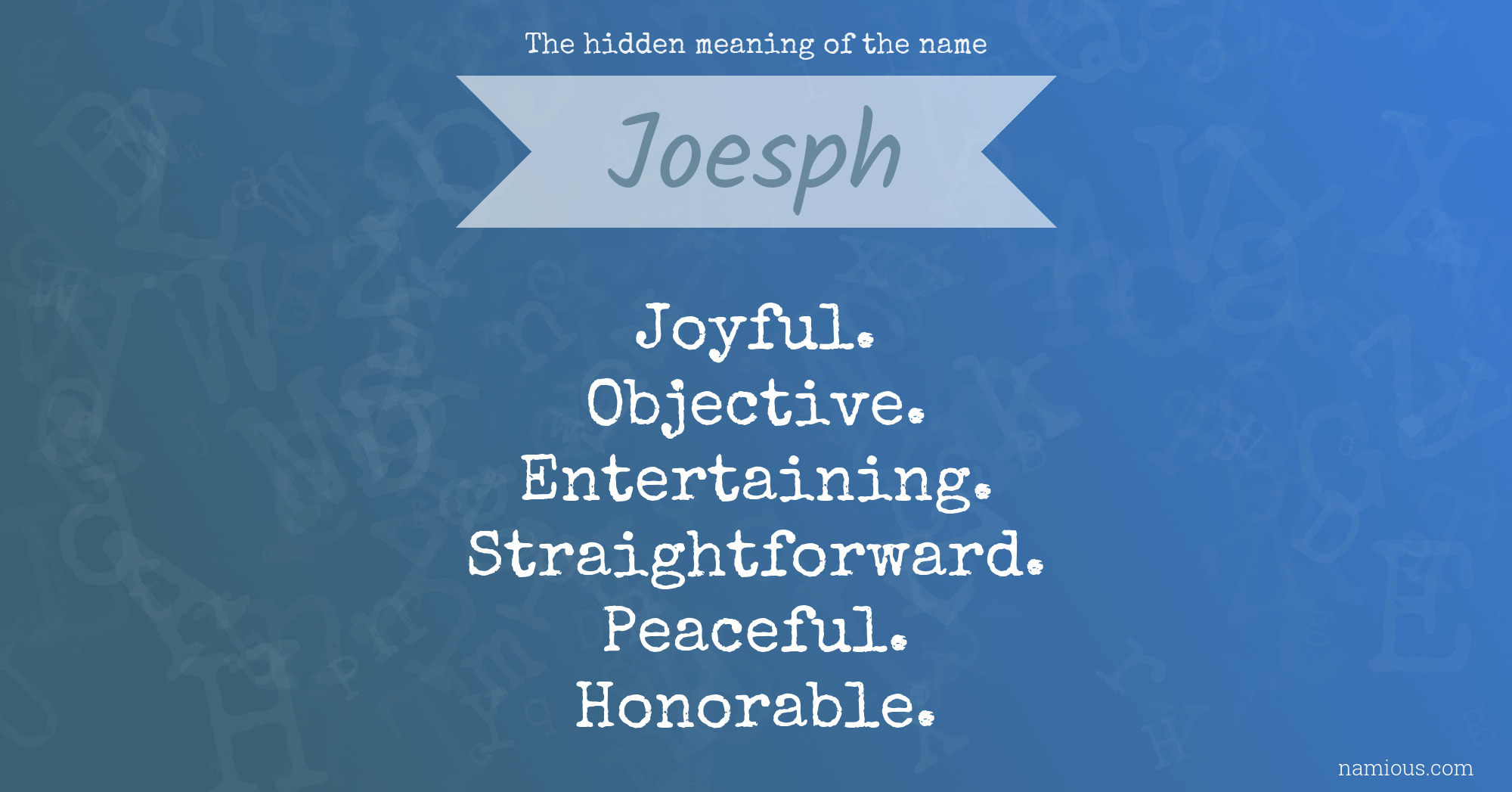 The hidden meaning of the name Joesph