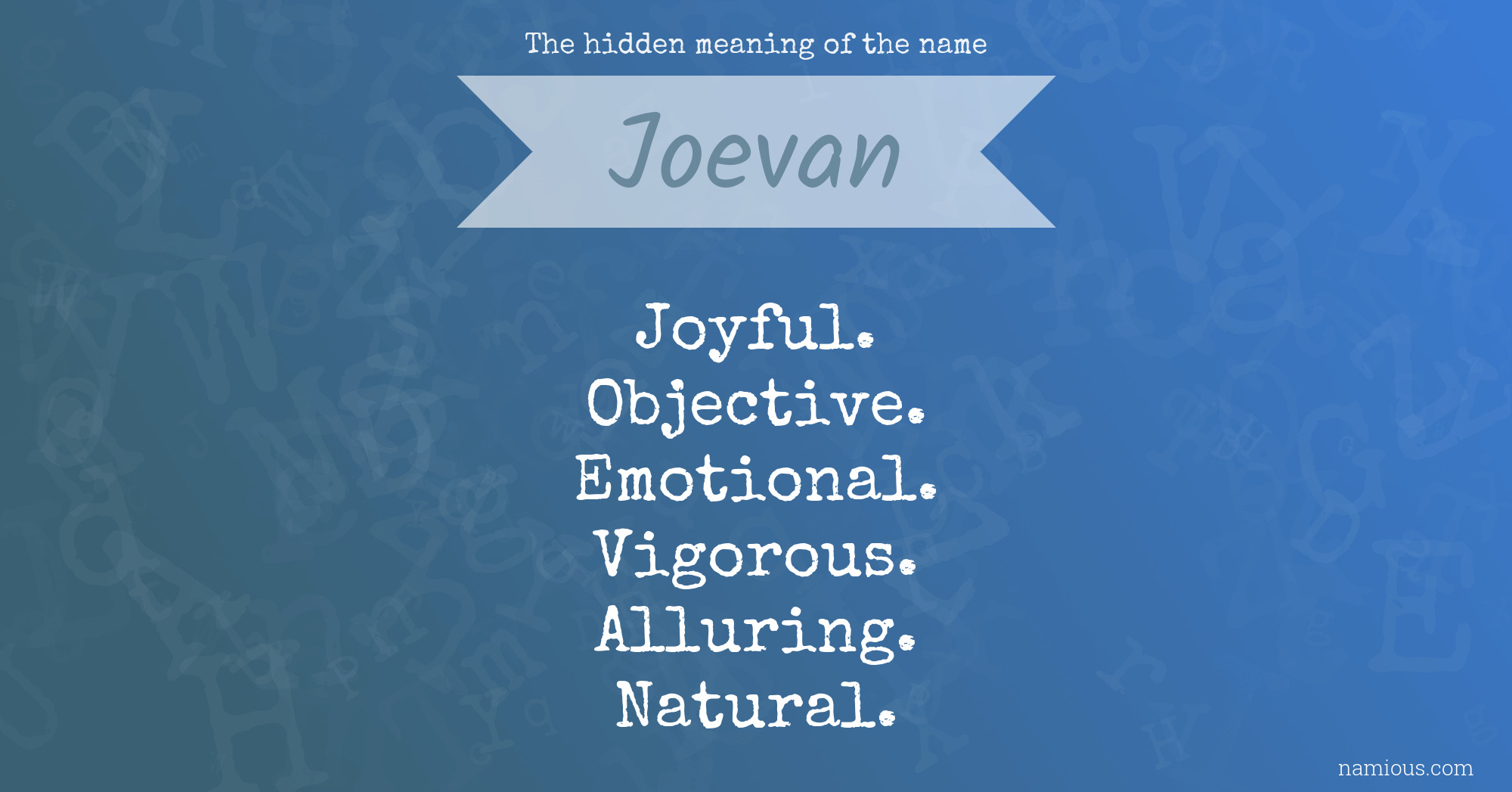 The hidden meaning of the name Joevan