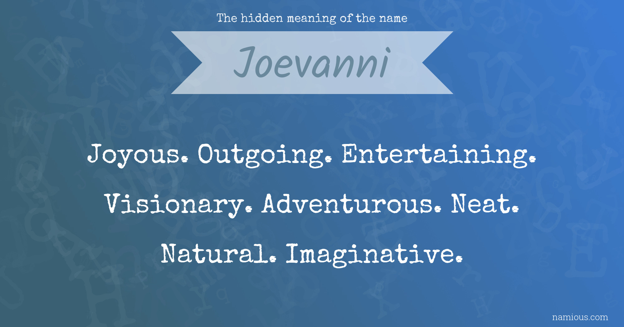 The hidden meaning of the name Joevanni