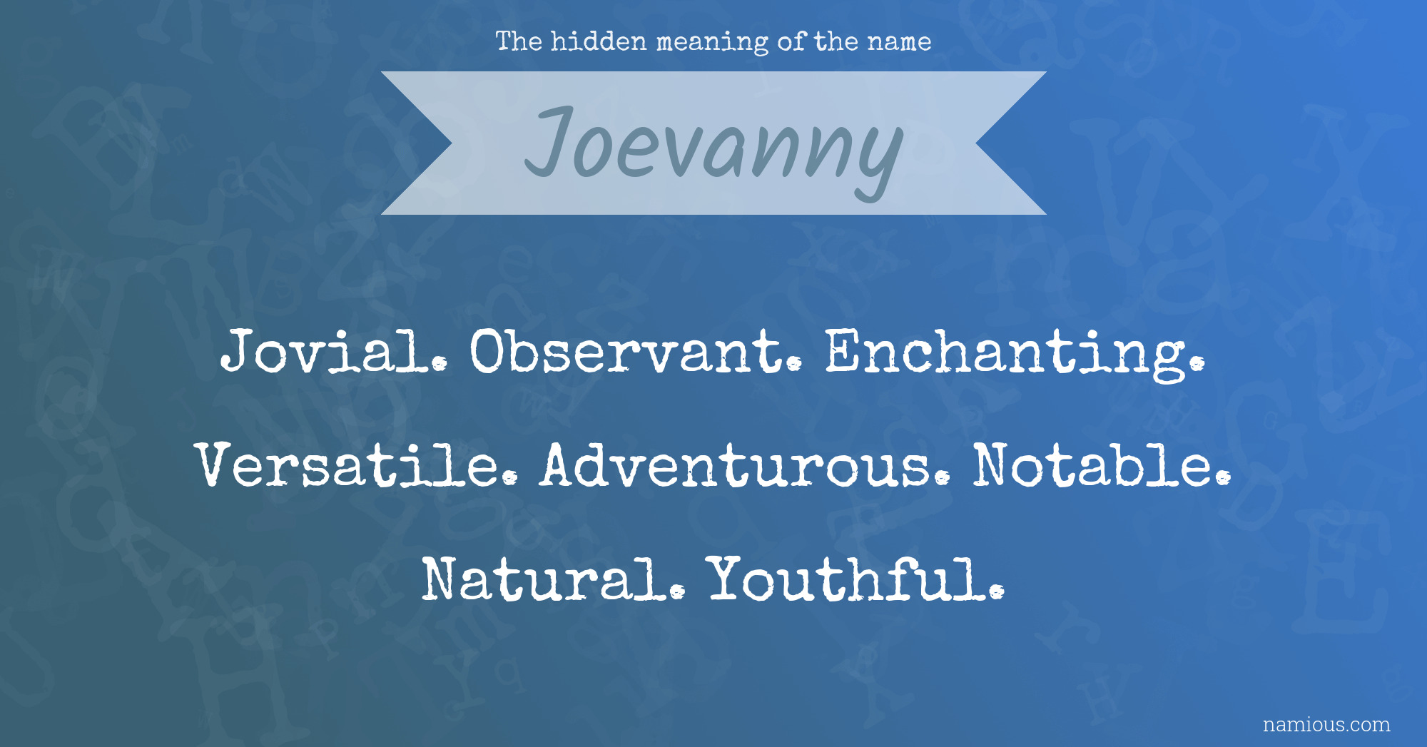 The hidden meaning of the name Joevanny