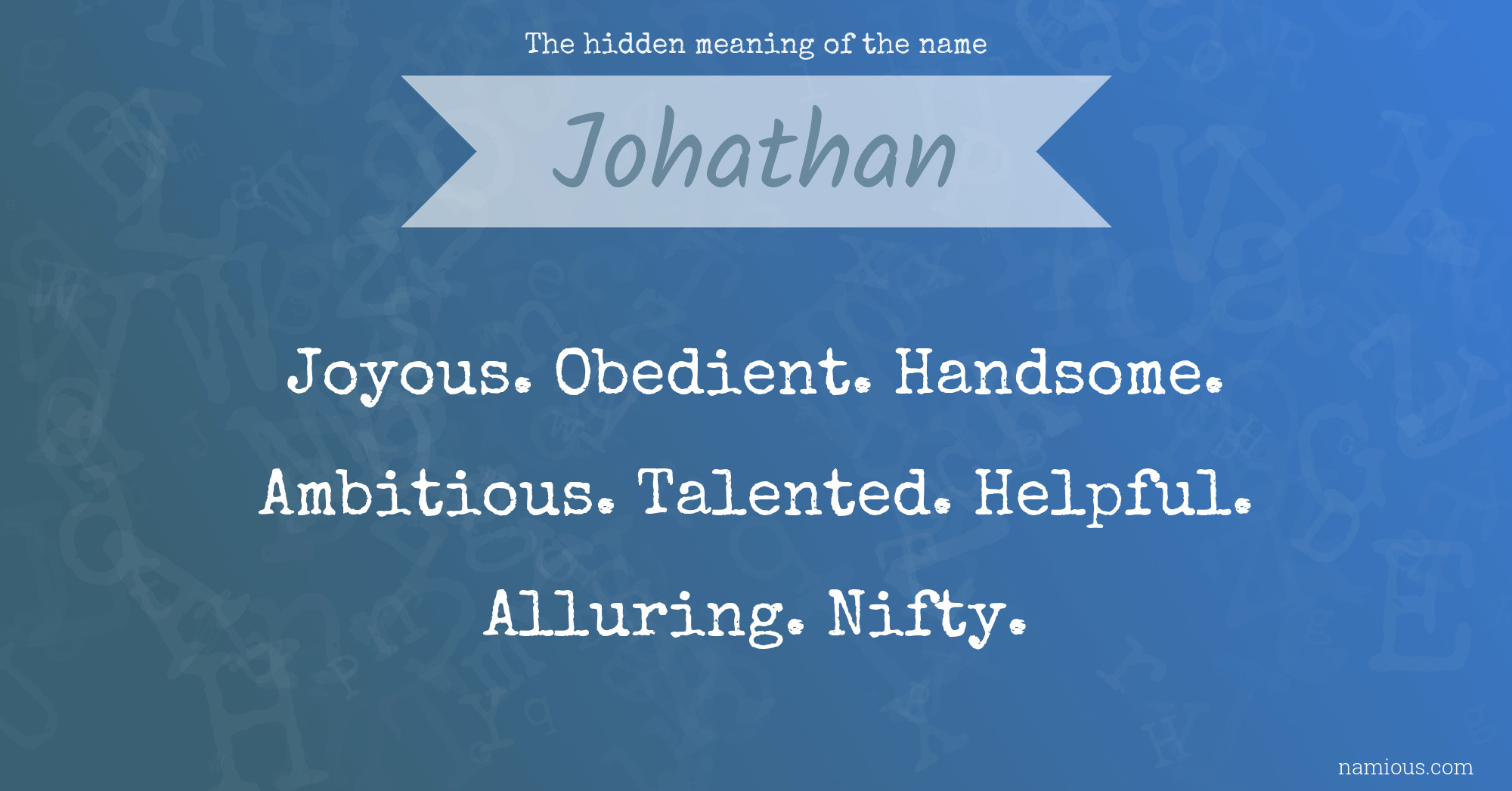 The hidden meaning of the name Johathan