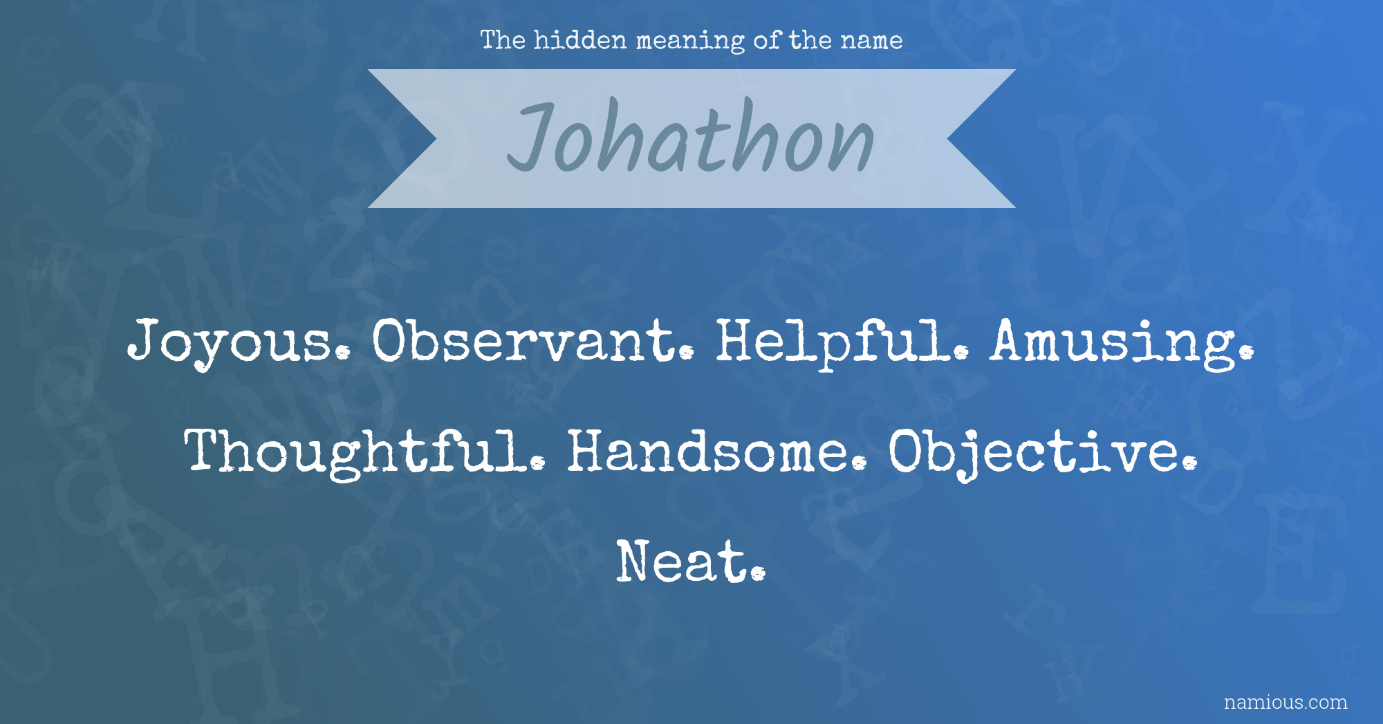 The hidden meaning of the name Johathon