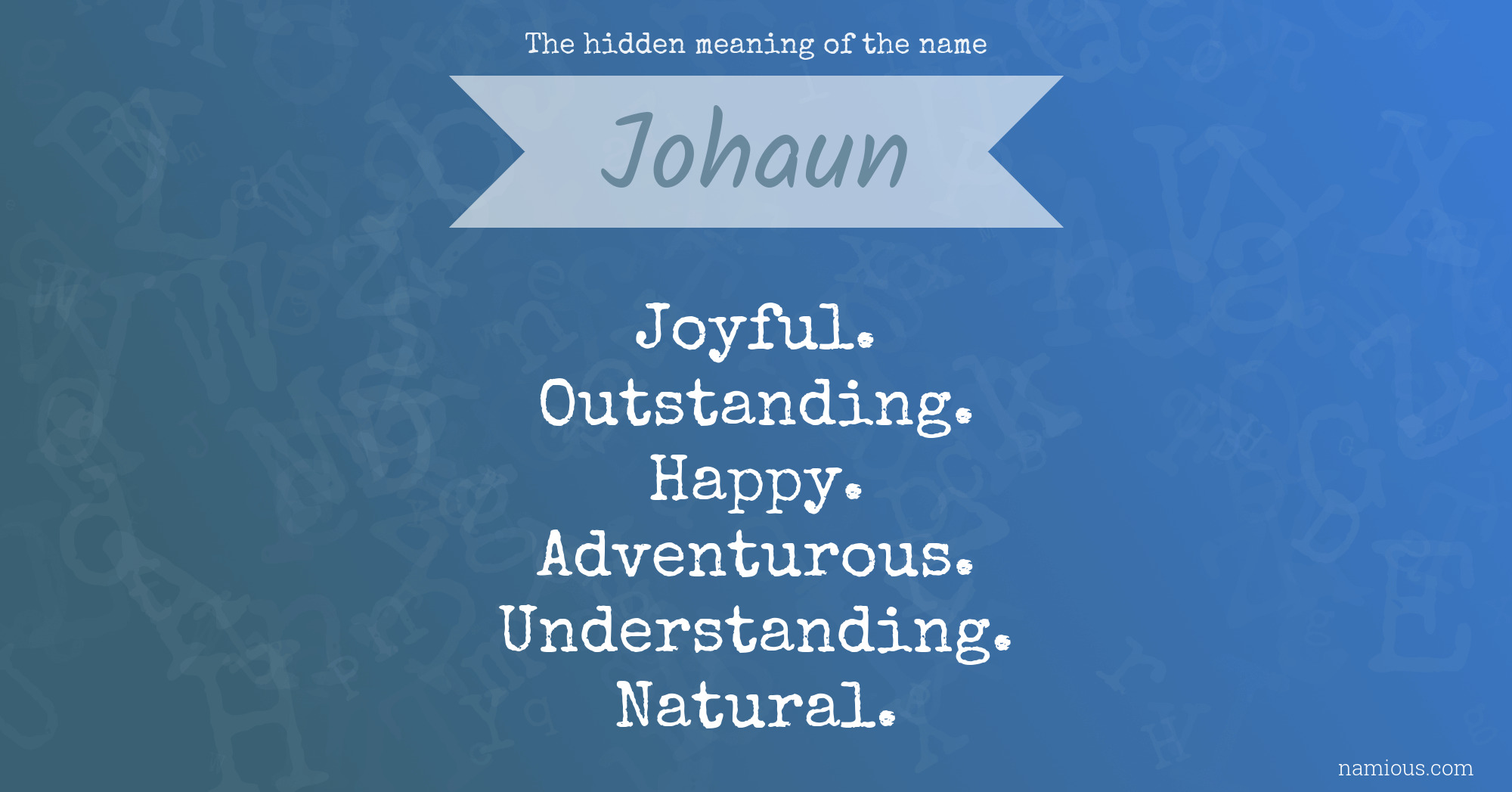 The hidden meaning of the name Johaun