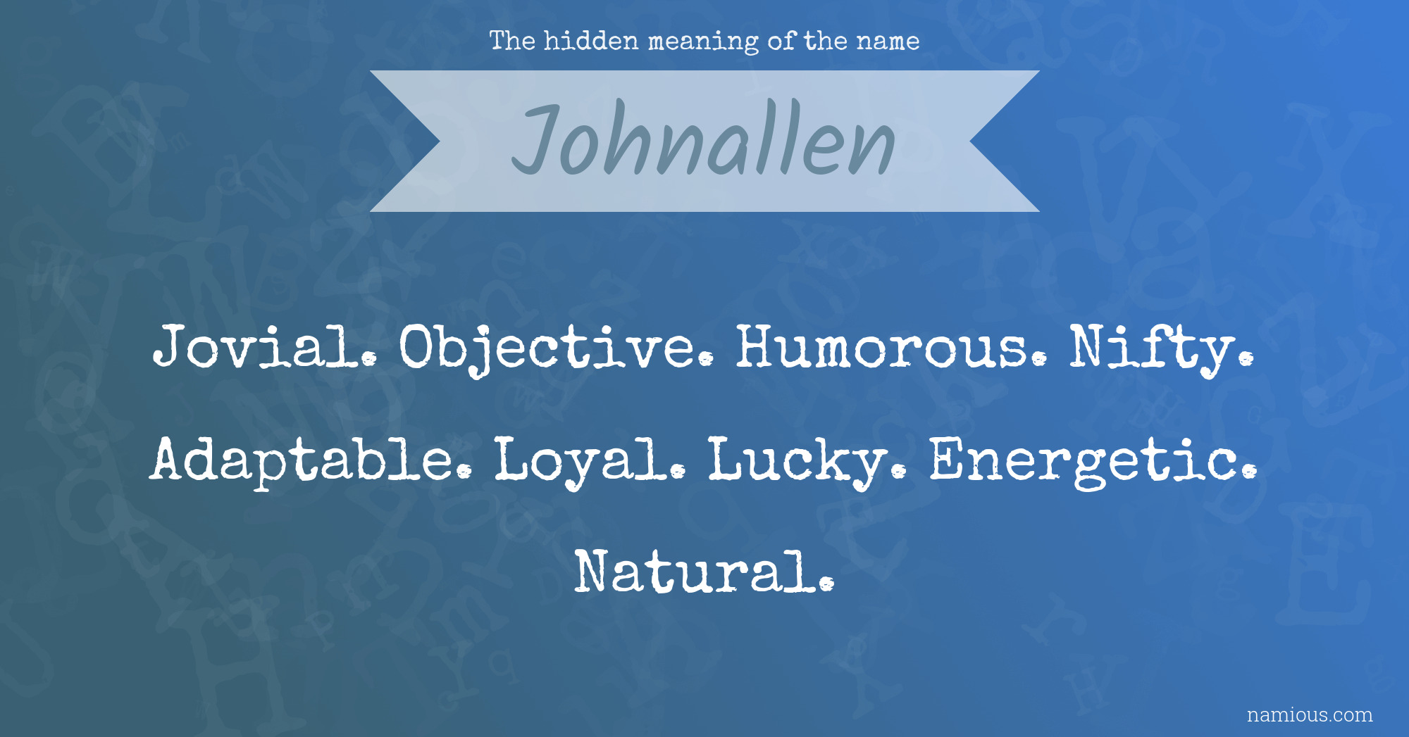 The hidden meaning of the name Johnallen