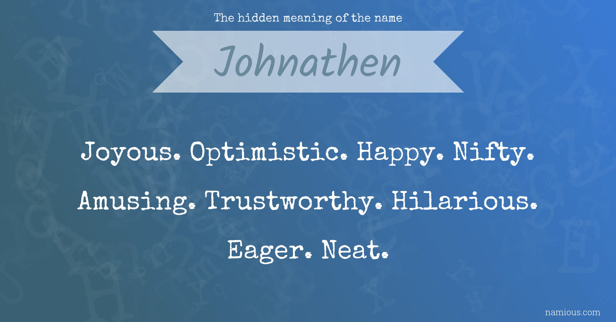 The hidden meaning of the name Johnathen