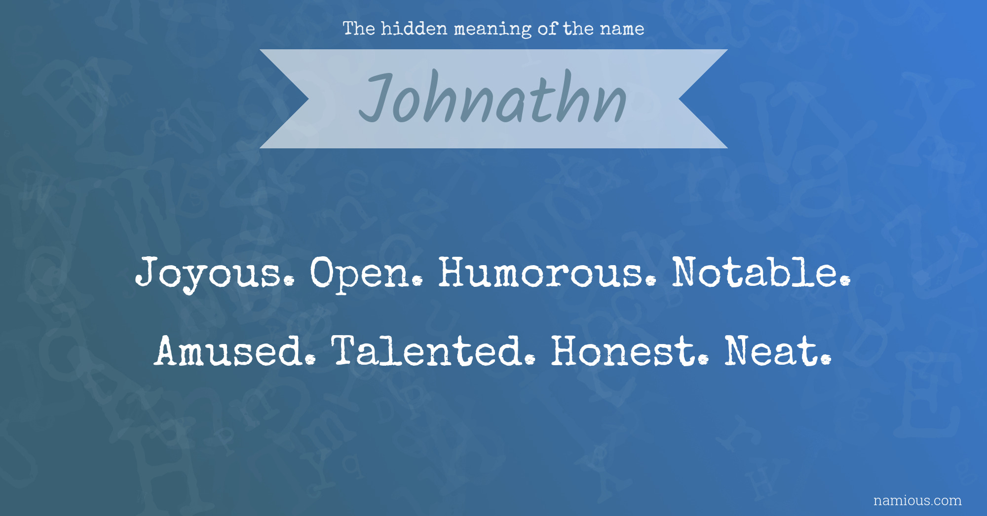 The hidden meaning of the name Johnathn