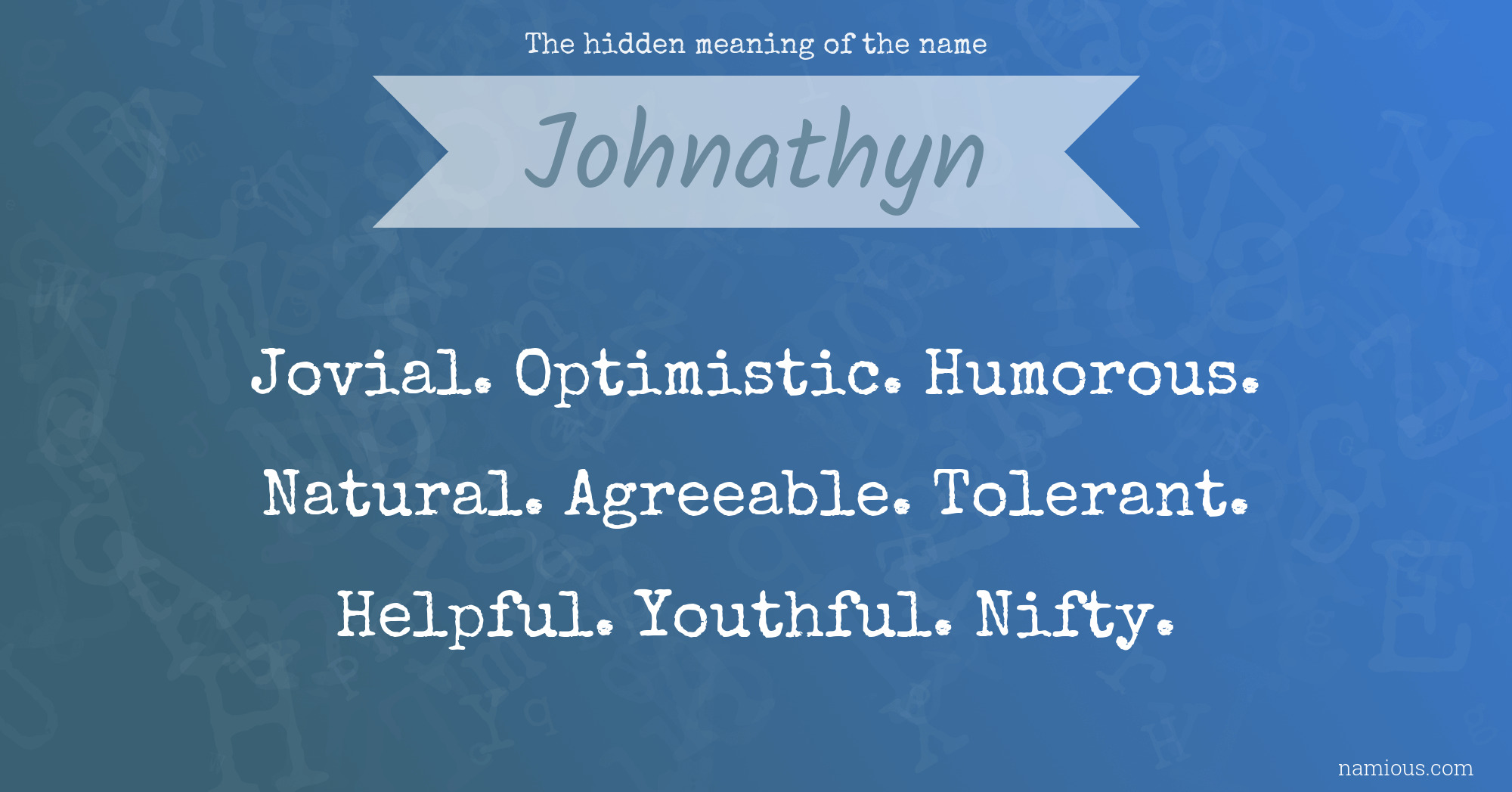 The hidden meaning of the name Johnathyn