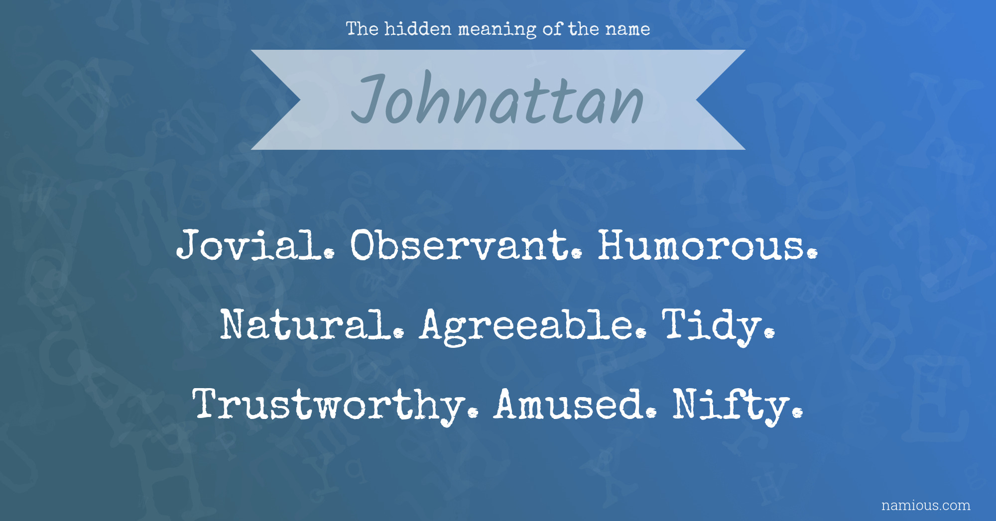 The hidden meaning of the name Johnattan