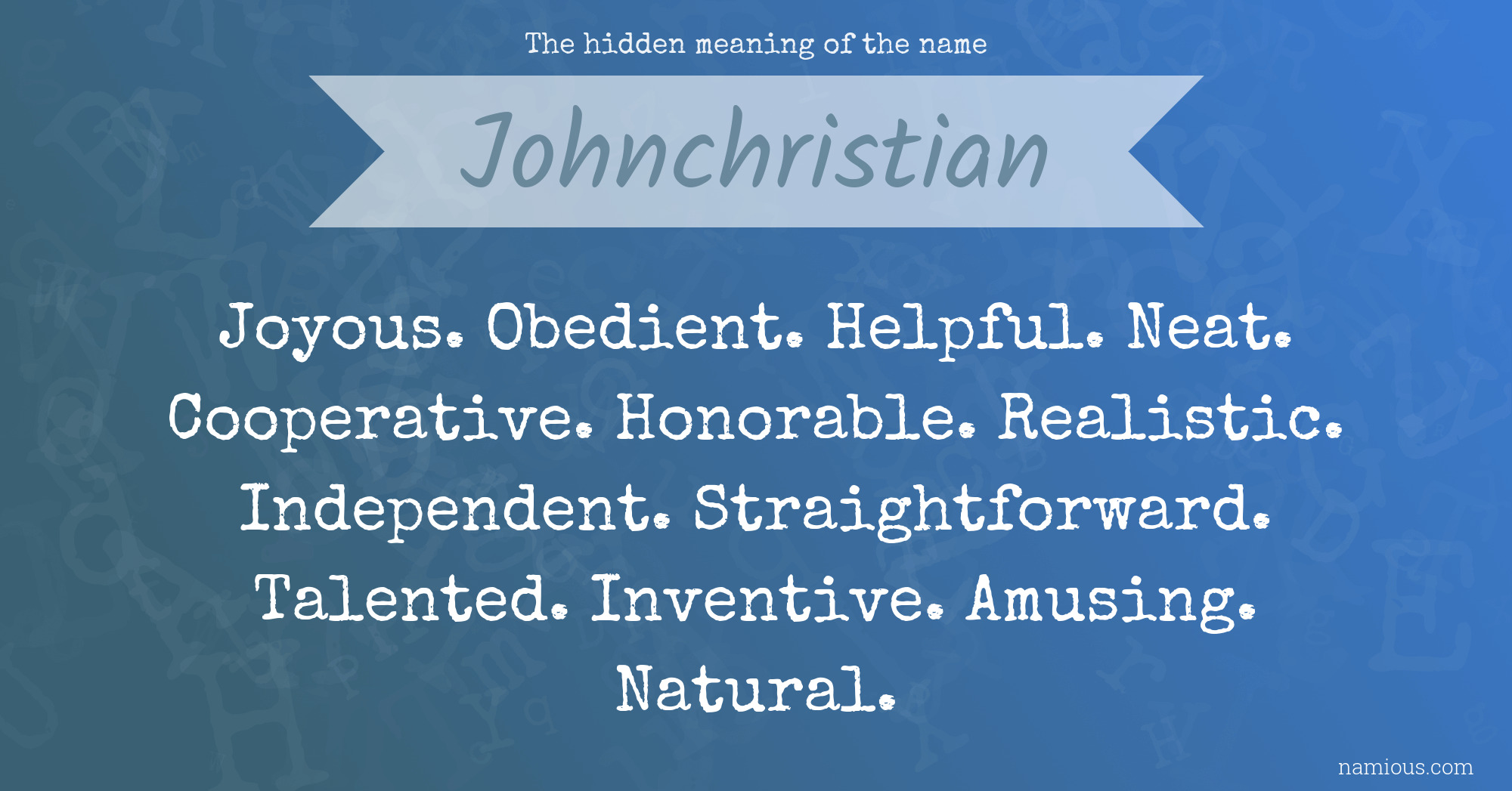 The hidden meaning of the name Johnchristian