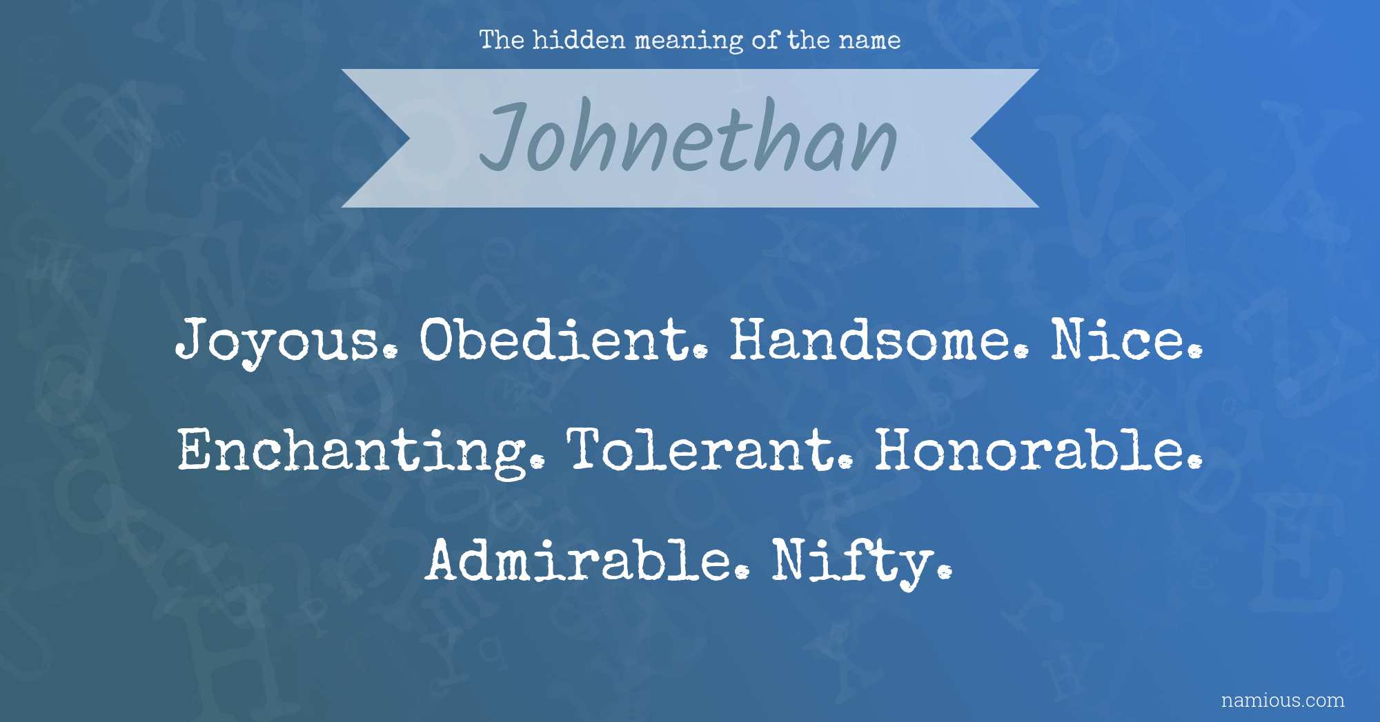 The hidden meaning of the name Johnethan