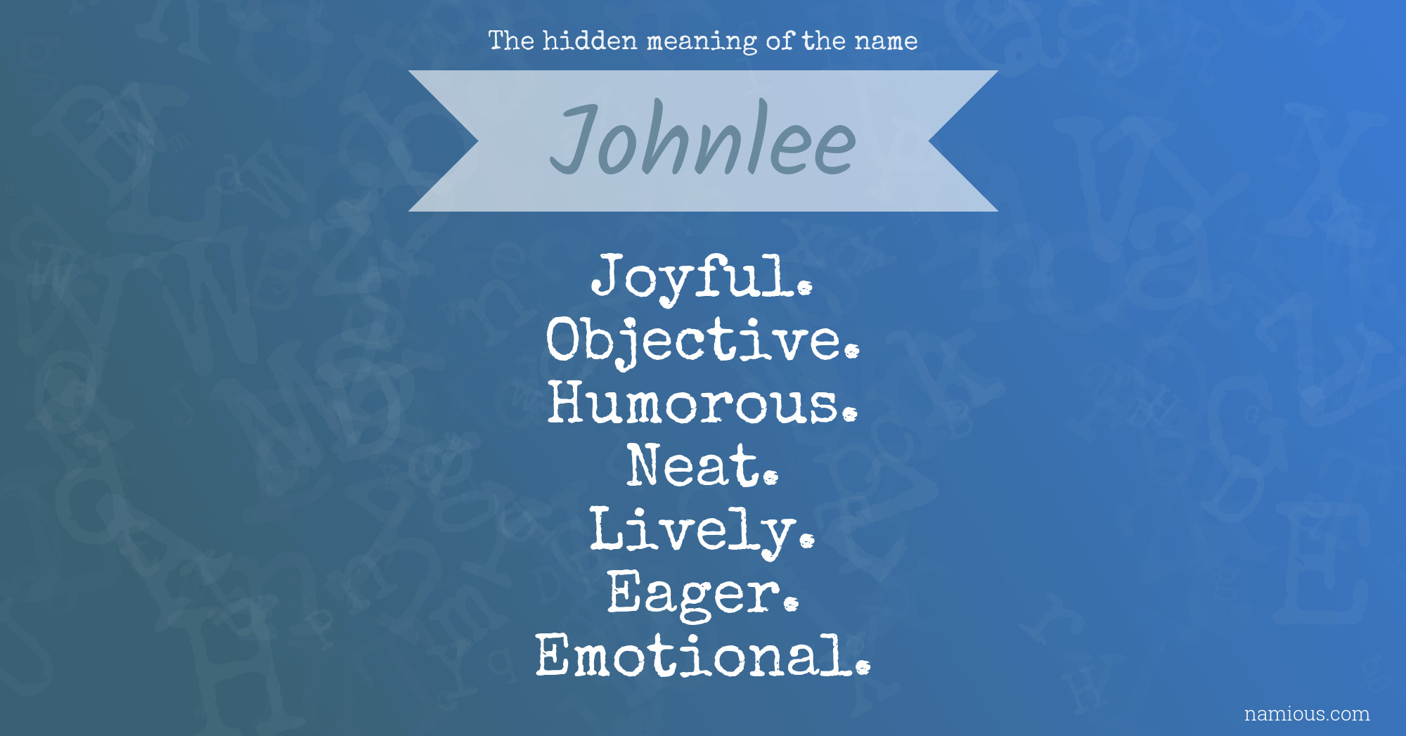 The hidden meaning of the name Johnlee