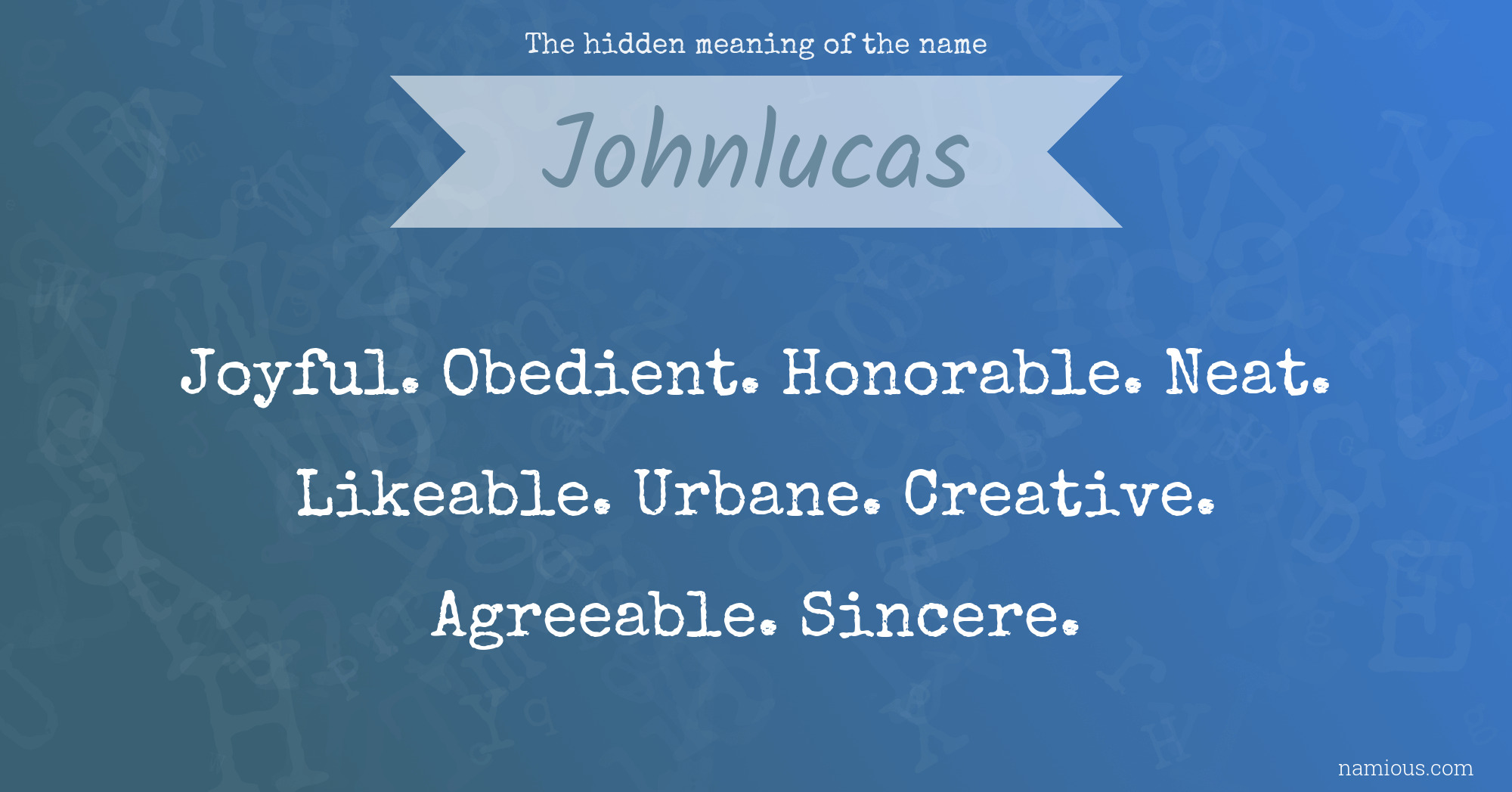 The hidden meaning of the name Johnlucas