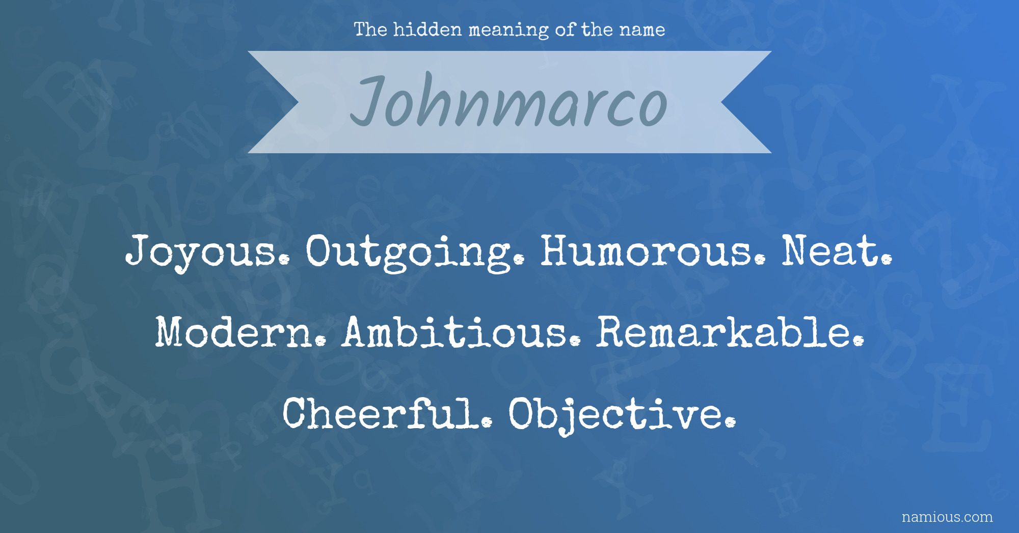 The hidden meaning of the name Johnmarco