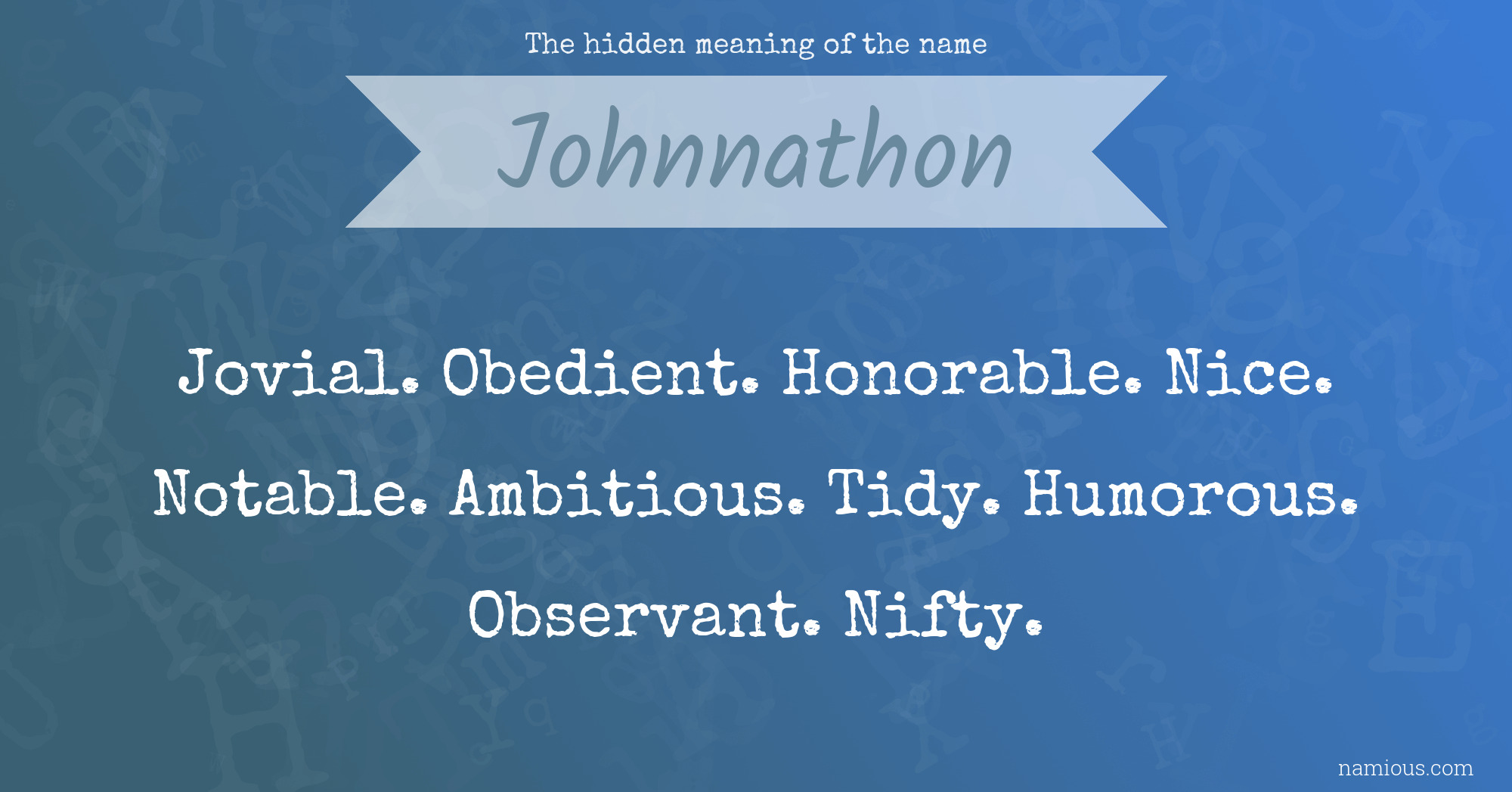 The hidden meaning of the name Johnnathon