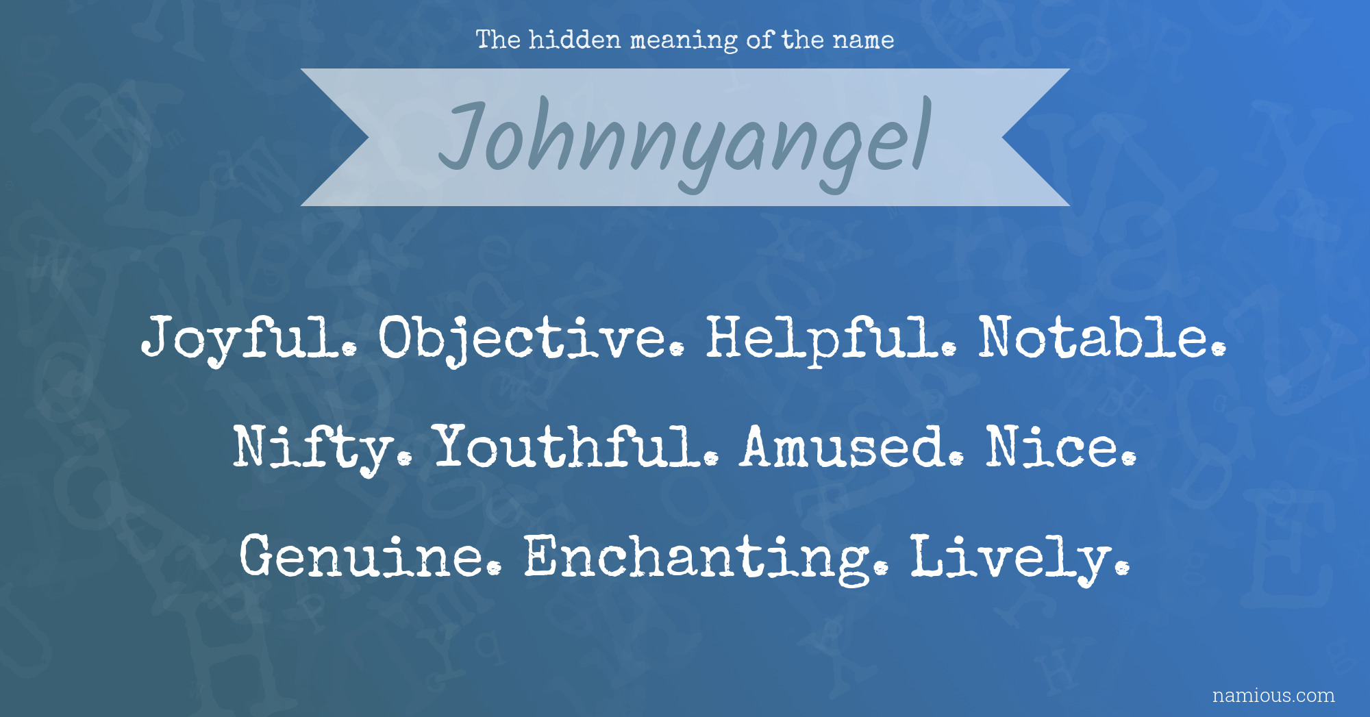 The hidden meaning of the name Johnnyangel