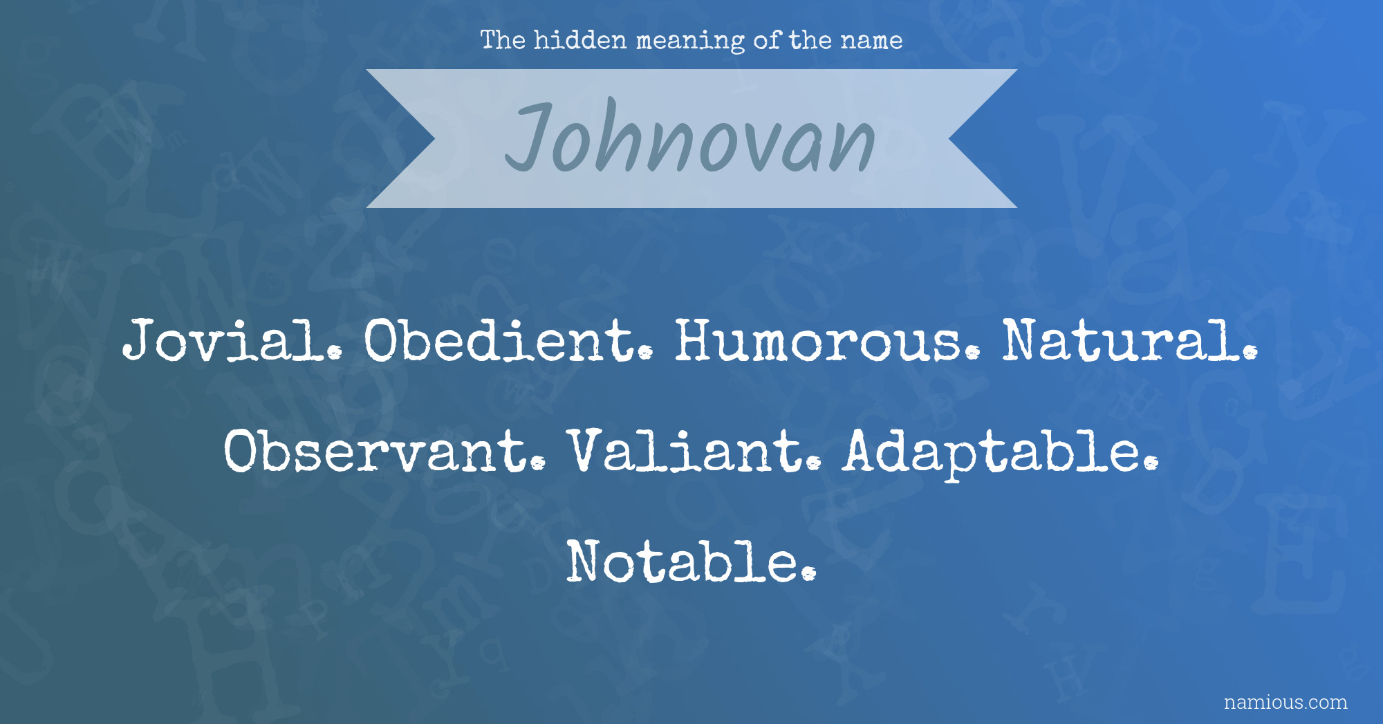 The hidden meaning of the name Johnovan