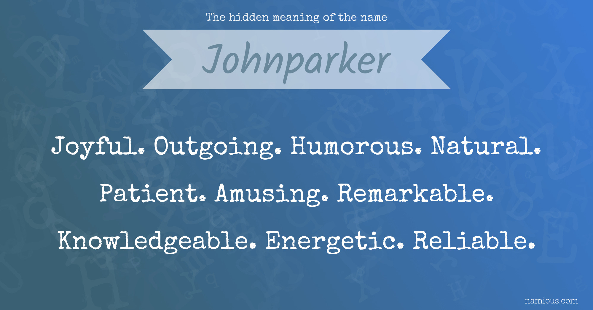 The hidden meaning of the name Johnparker